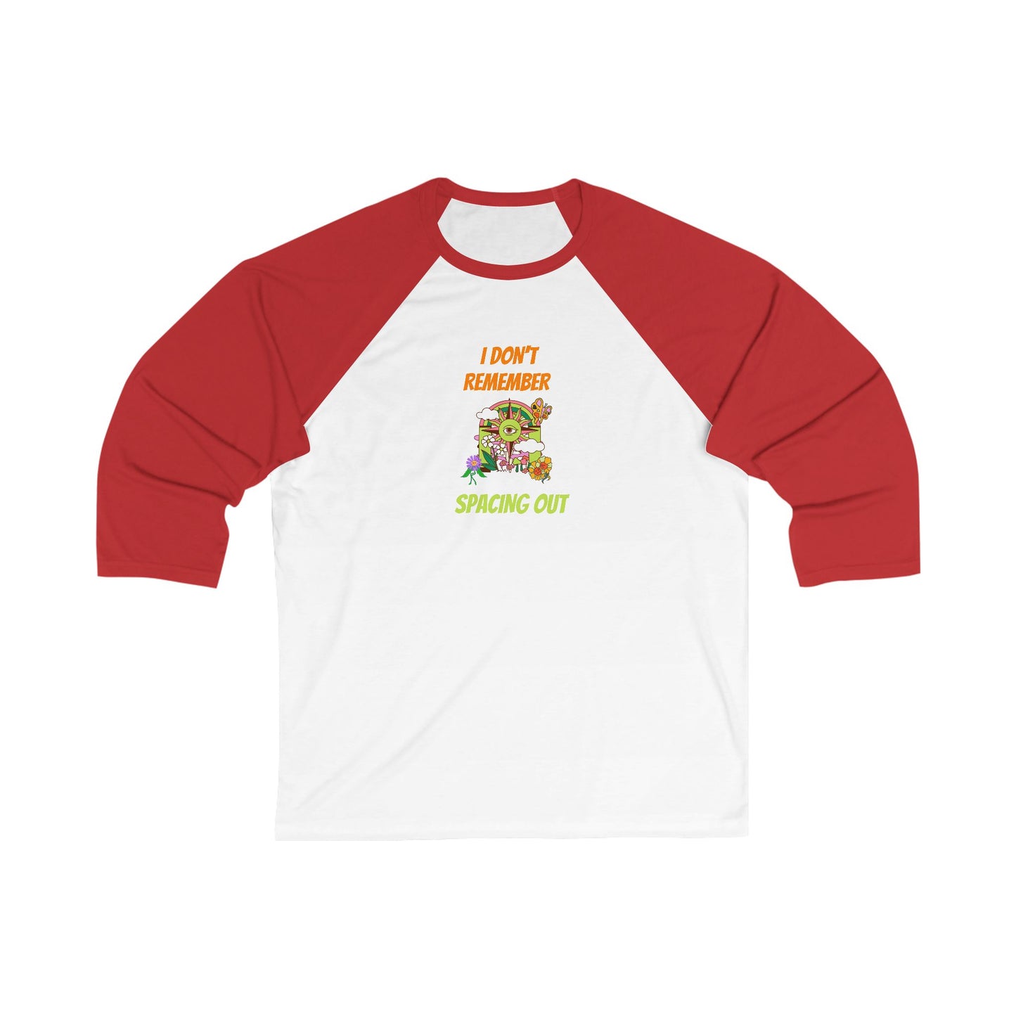 I Dont Remember Spacing Out Unisex 3\4 Sleeve Baseball Tee, funny, snarky, gender neutral, gift, women men teens friends, Christmas birthday
