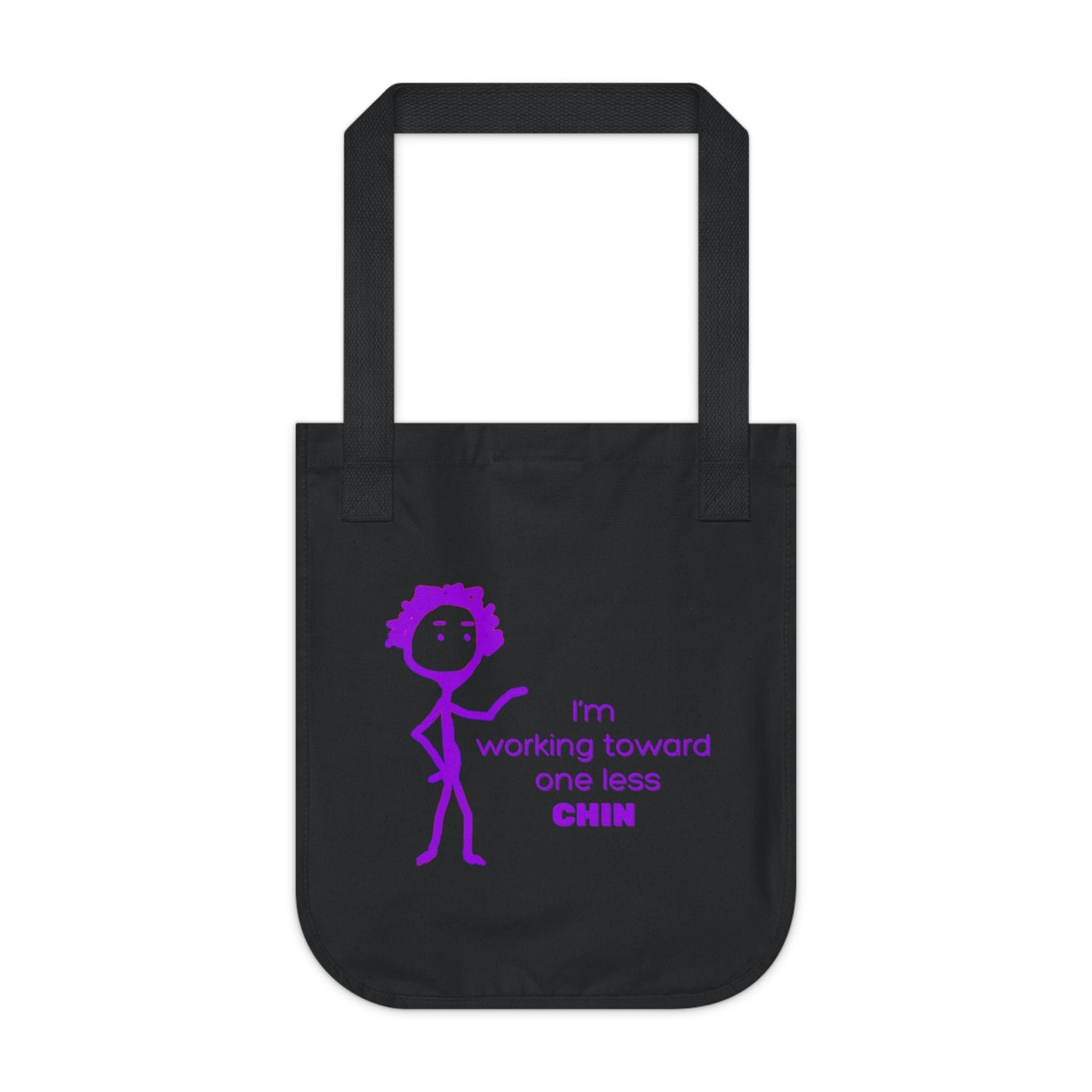 Im Working Toward One Less Chin Organic Canvas Tote Bag, Funny, Exercise, Gender Neutral, Women, Men, Gift, Groceries, Shopping, Books, Eco