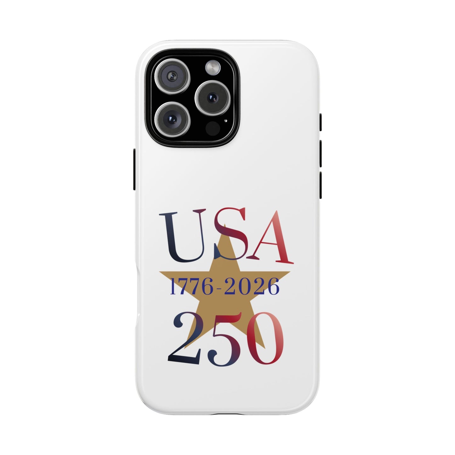 USA 250 Phone Case — 1776–2026 Bicentennial Celebration Protective Case