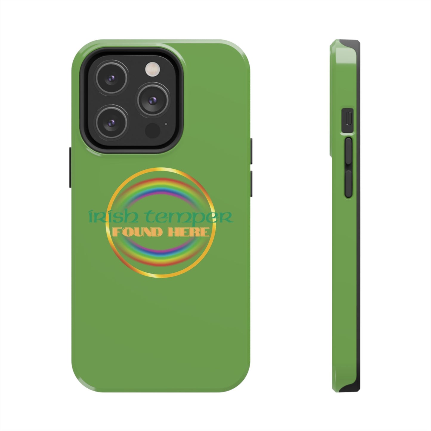 Green Irish Temper Found Here Tough Phone Cases, iPhone & Samsung cases, wireless charging, gifts, St Patricks Day, Birthday, Christmas