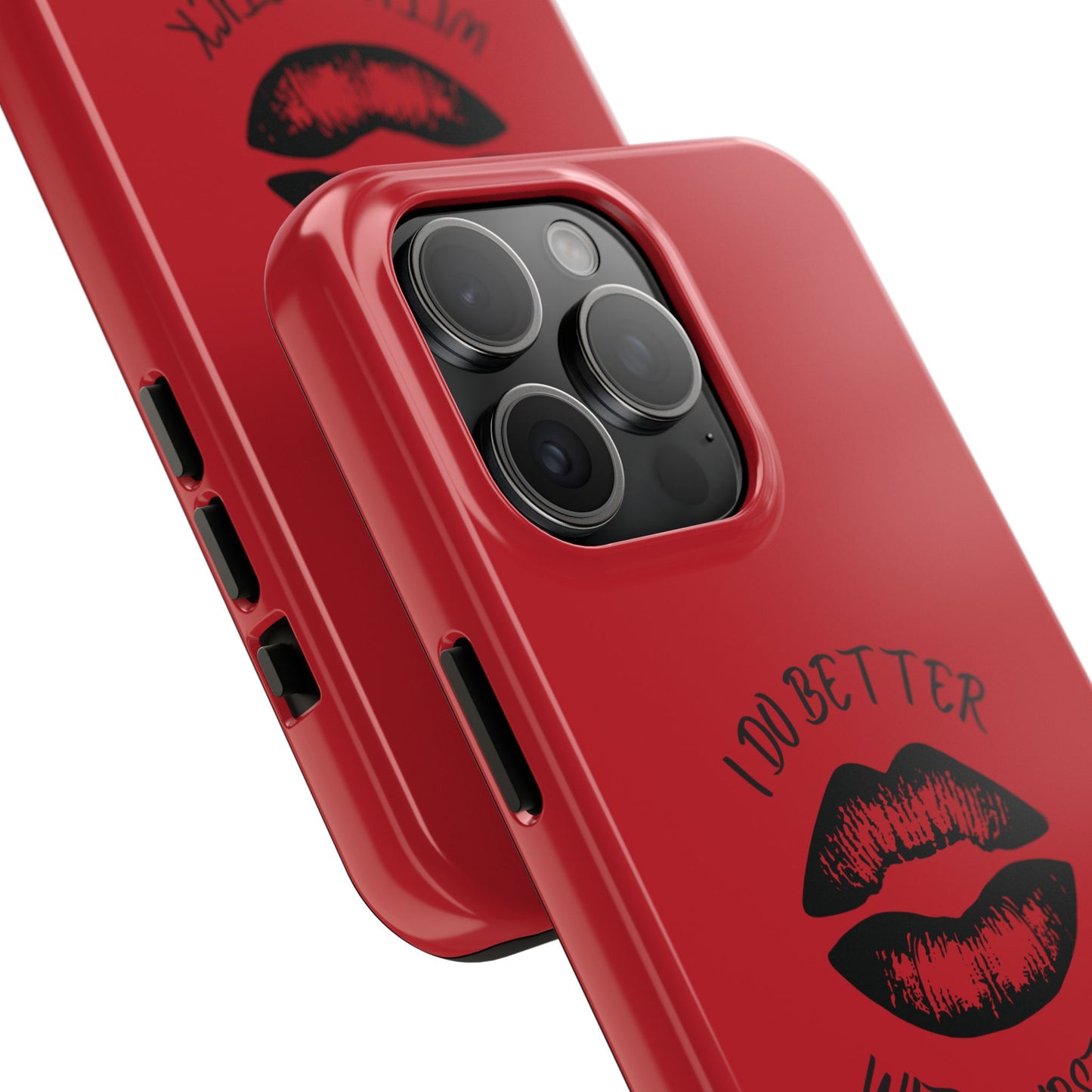 Red I Do Better With Lipstick Tough Phone Cases, Protective Phone Covers, Personalized Cell Phone Accessories, Stylish Phone Protectors