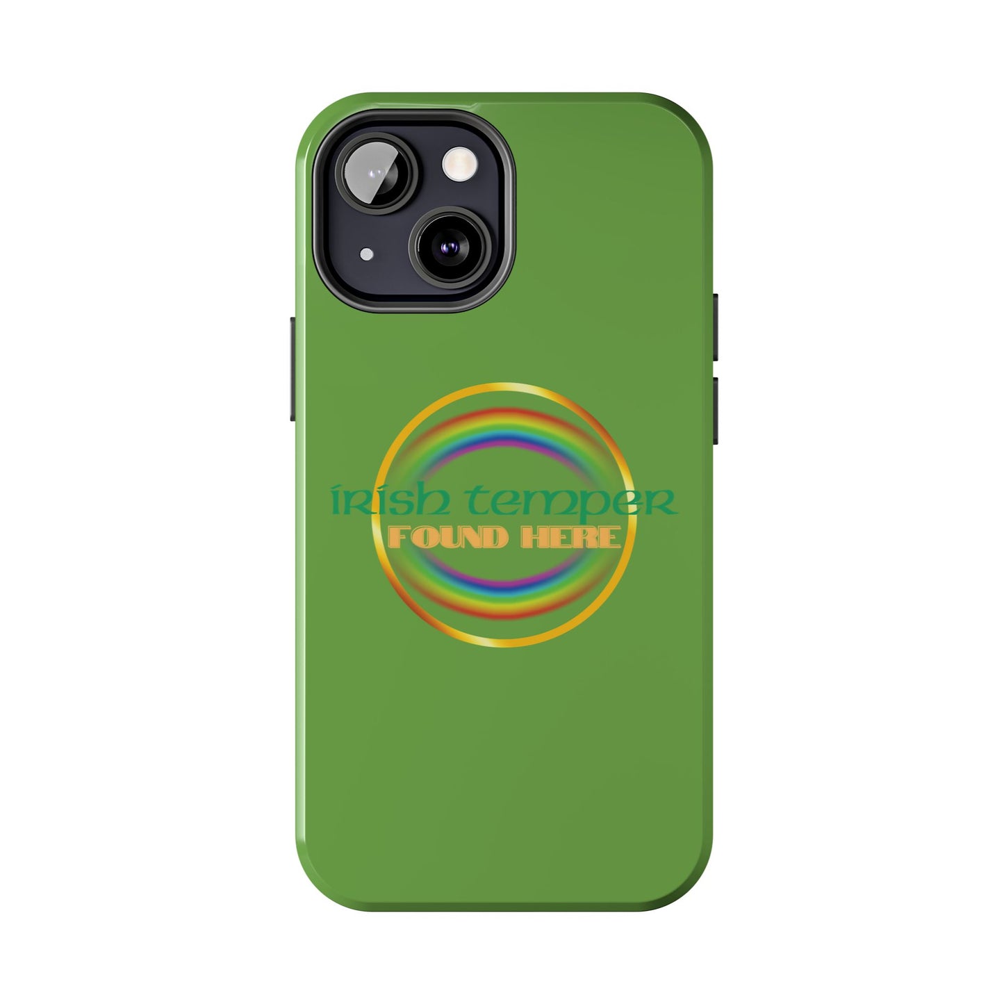 Green Irish Temper Found Here Tough Phone Cases, iPhone & Samsung cases, wireless charging, gifts, St Patricks Day, Birthday, Christmas