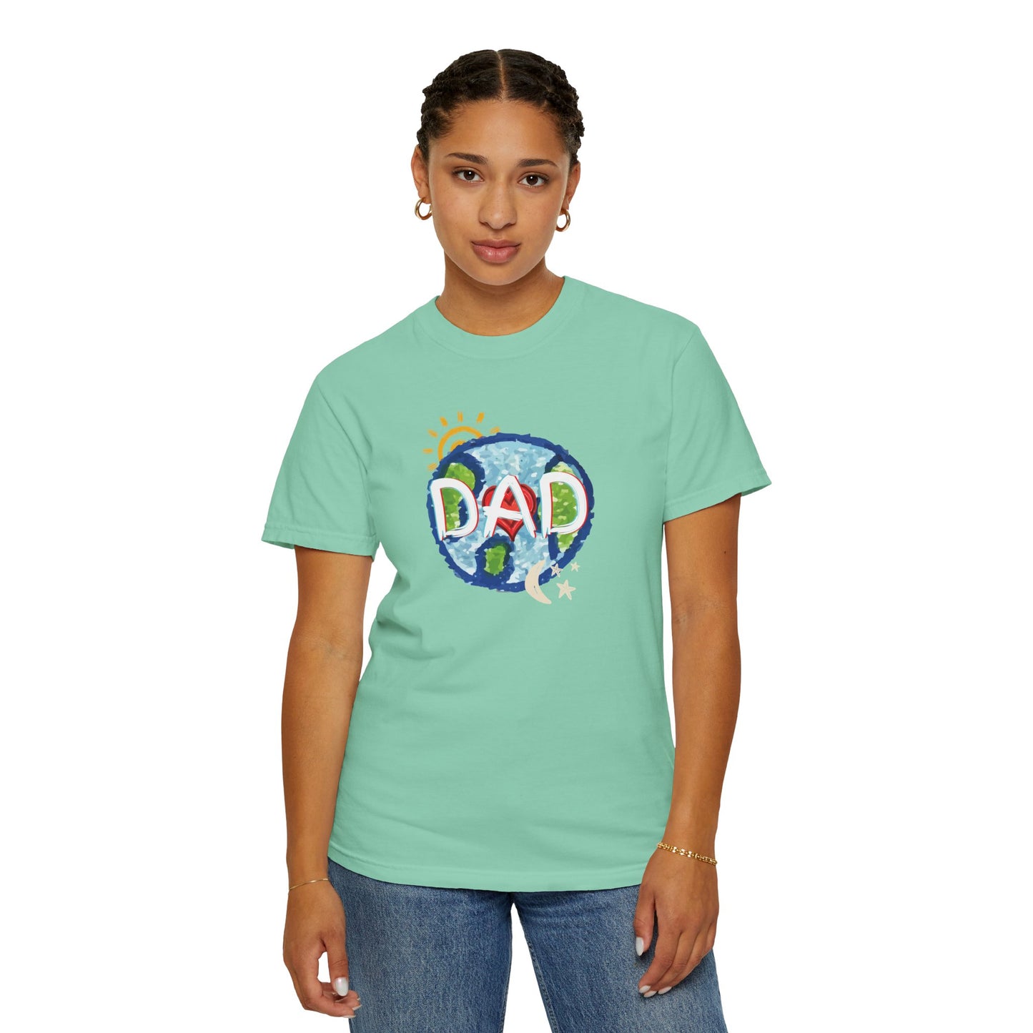 DAD Unisex Garment-Dyed T-shirt - Whole World, Sun, Moon & Stars, Heart - Fathers Day Gift