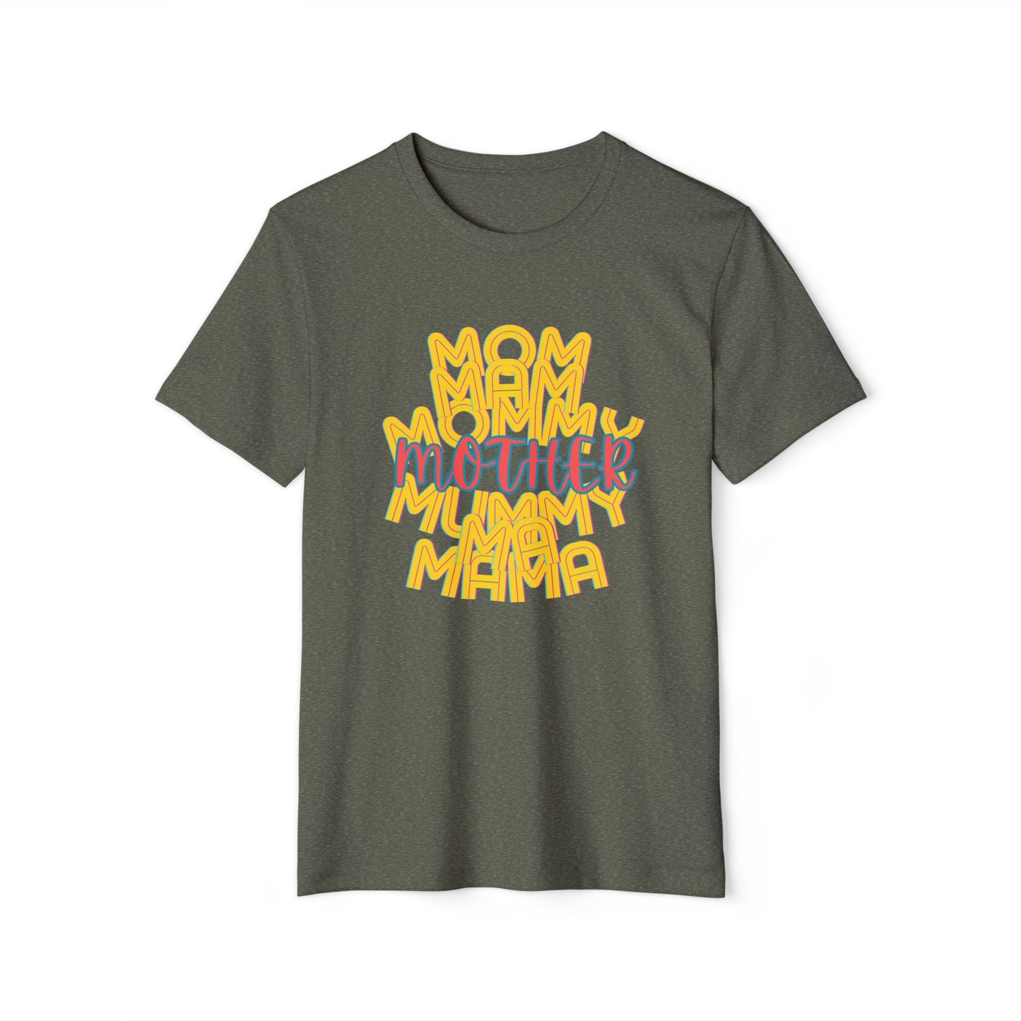 Mother Mama Unisex Recycled Organic T-Shirt, Eco-Friendly Mother's Day Gift, Gender-Neutral Tee, Sustainable Mom Shirt, Earth Day Apparel