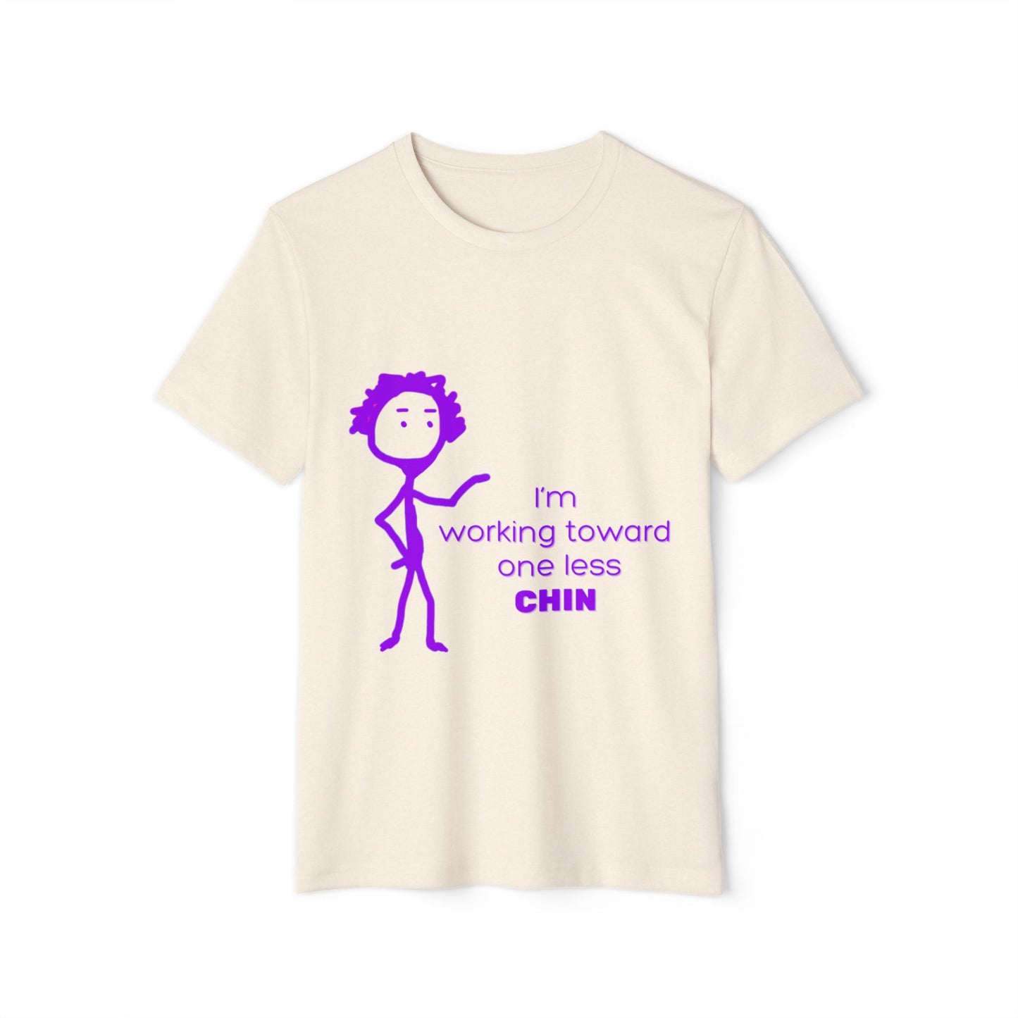 One Less Chin Eco-Friendly Tee, Recycled Organic Shirt, Unisex Upcycled Top, Funny Fitness Quote Apparel, Sustainable