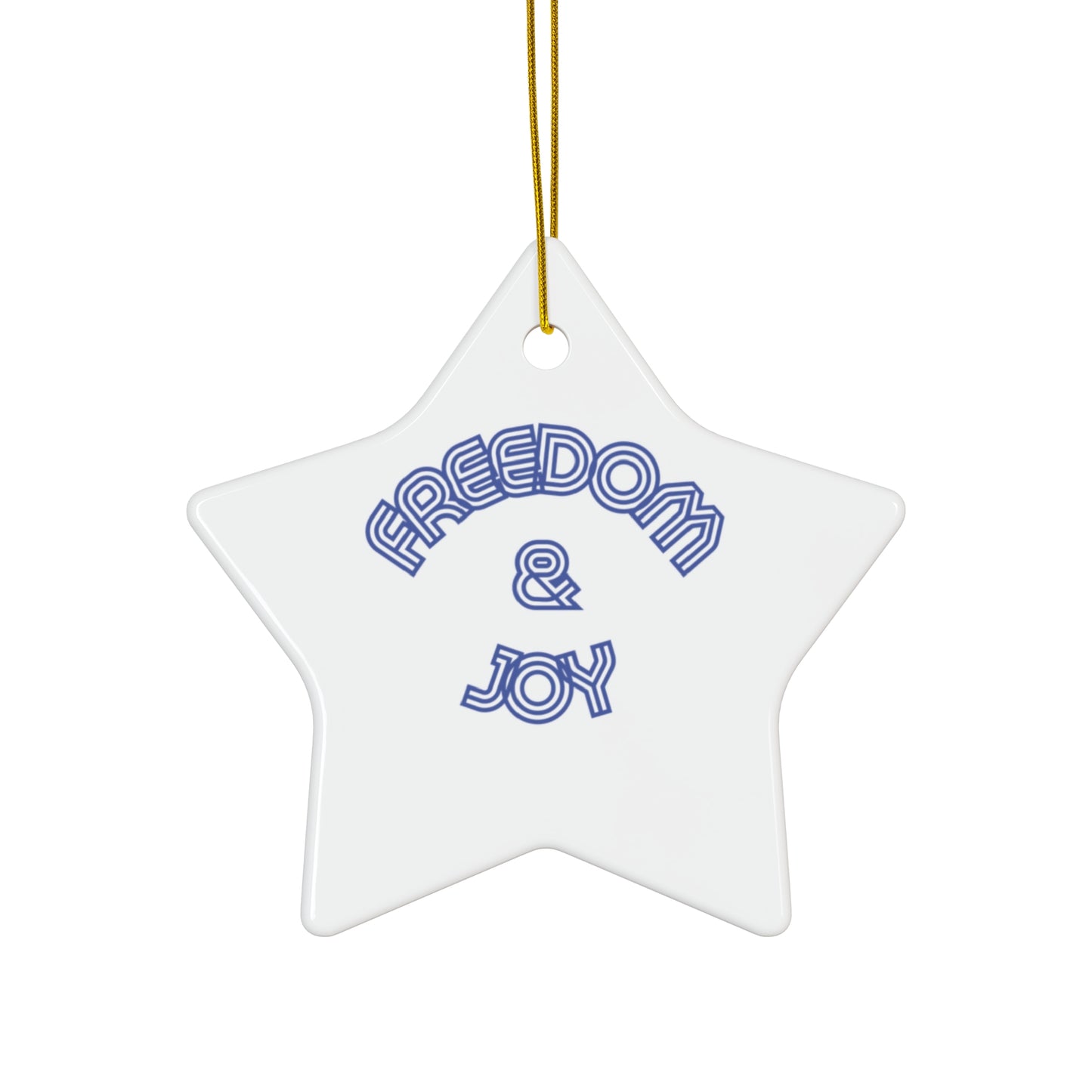 Freedom & Joy Hanging Ceramic Ornament, Equality, Inclusion, Election, Vote, Circle Snowflake Heart Star, Christmas Tree, Holiday, Gifts