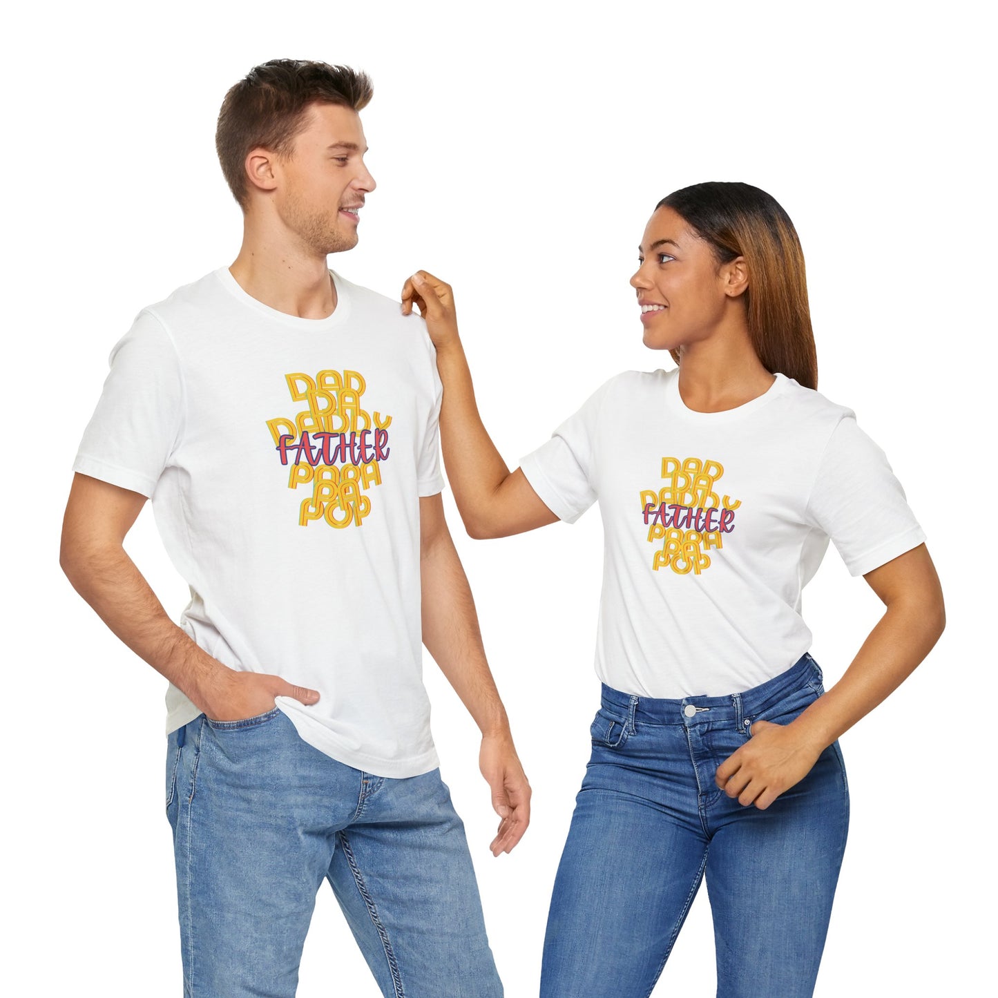 Father Unisex Tee - Dad Da Daddy Pop Pa Papa, Fathers Day Gifts