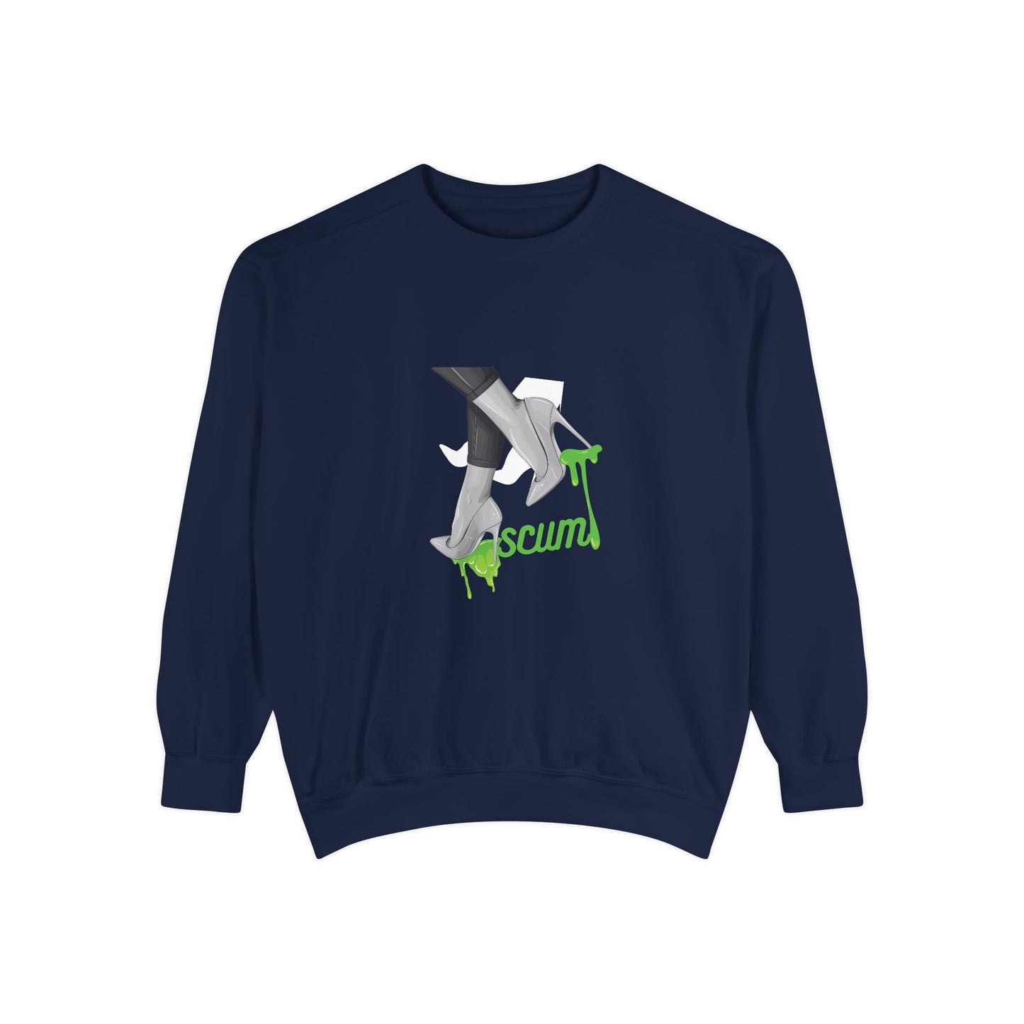High Heels Dripping Scum Unisex Sweatshirt