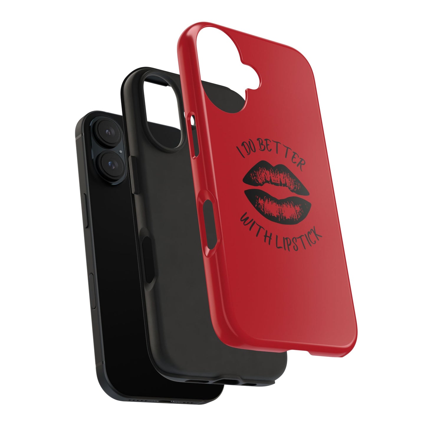 Red I Do Better With Lipstick Tough Phone Cases, Protective Phone Covers, Personalized Cell Phone Accessories, Stylish Phone Protectors