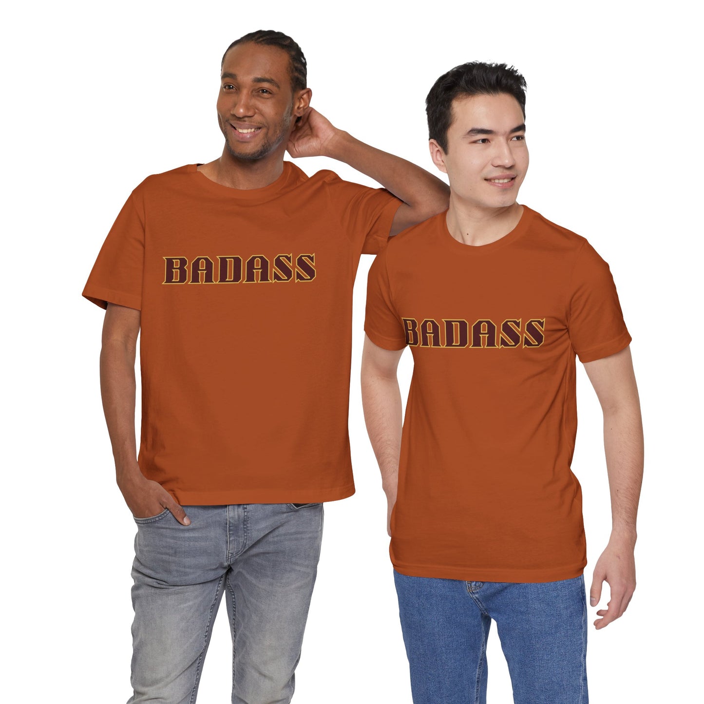 Badass Unisex Tee - Bold Gender Neutral Funny Attitude Shirt