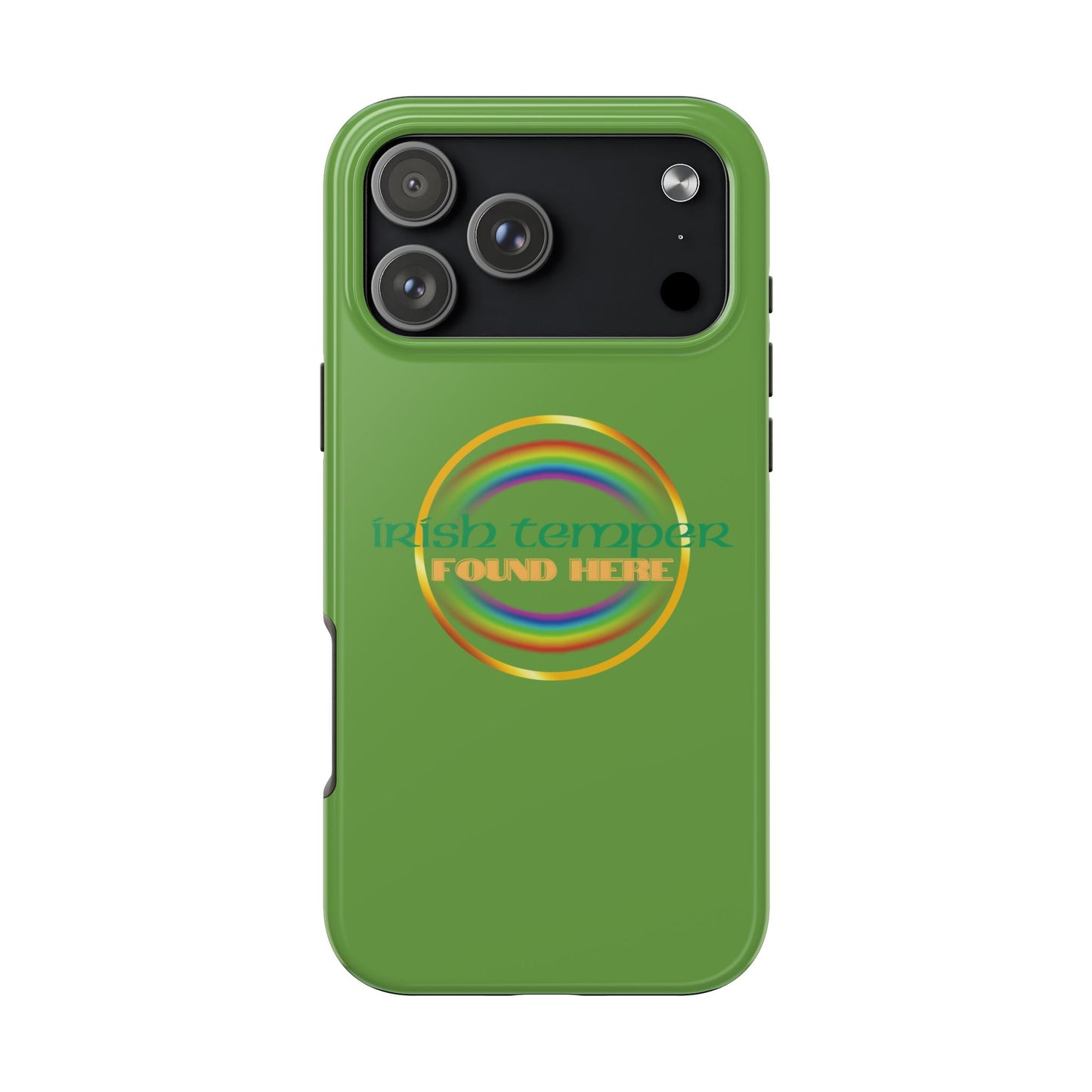 Green Irish Temper Found Here Tough Phone Cases, iPhone & Samsung cases, wireless charging, gifts, St Patricks Day, Birthday, Christmas