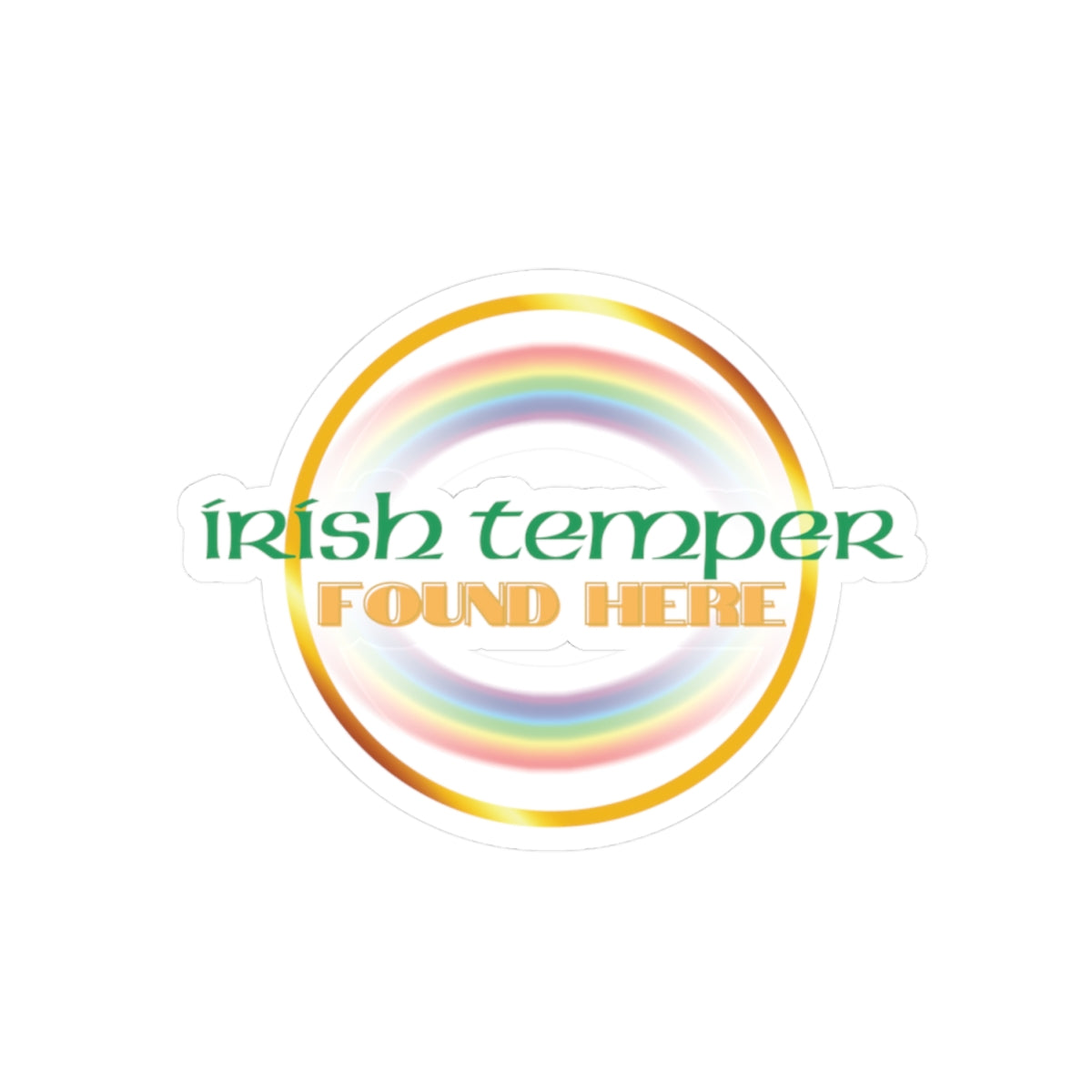 Irish Temper Found Here Kiss Cut Sticker, attitude, funny, gender neutral, gift, St Patricks Day, Christmas, water bottle, transparent white
