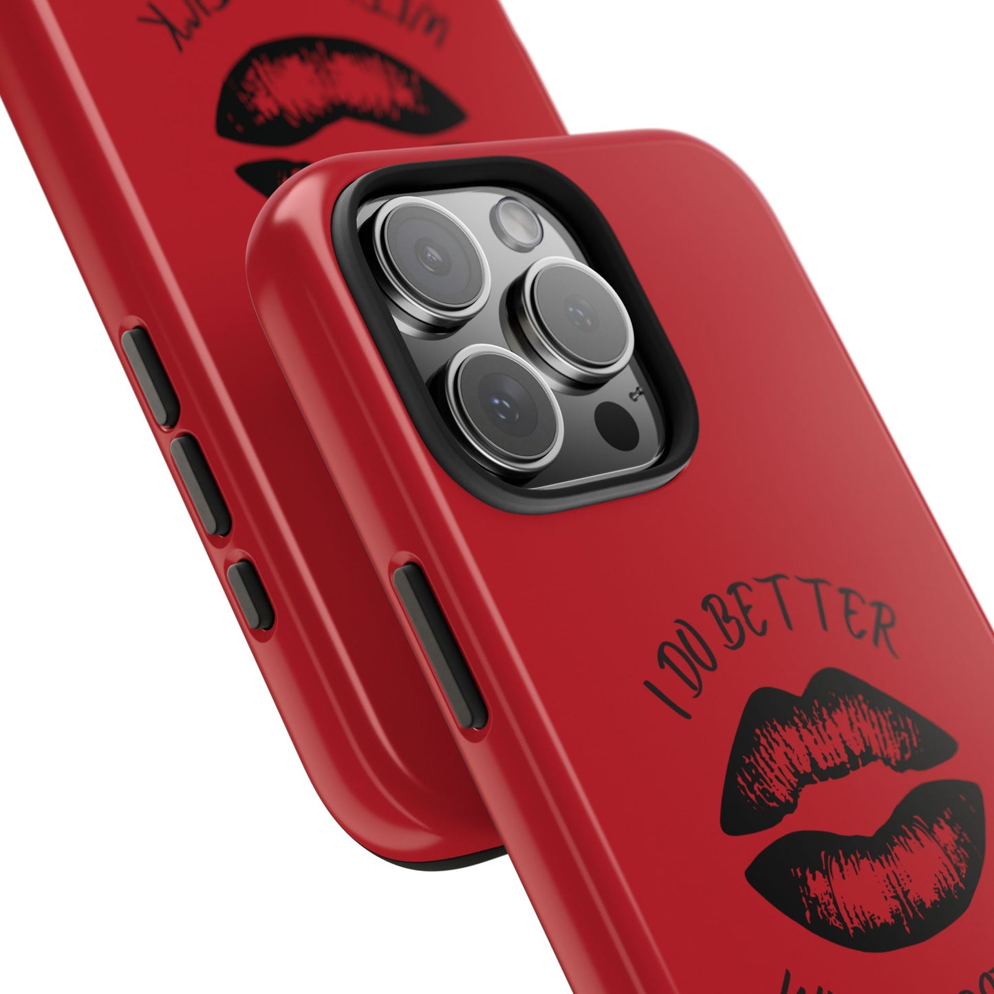 Red I Do Better With Lipstick Tough Phone Cases, Protective Phone Covers, Personalized Cell Phone Accessories, Stylish Phone Protectors