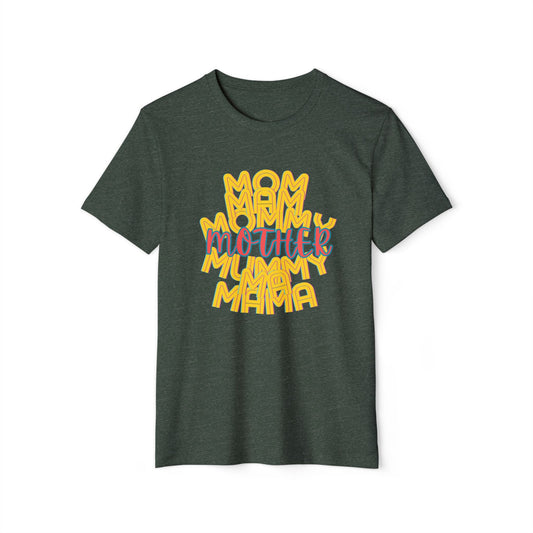 Mother Mama Unisex Recycled Organic T-Shirt, Eco-Friendly Mother's Day Gift, Gender-Neutral Tee, Sustainable Mom Shirt, Earth Day Apparel