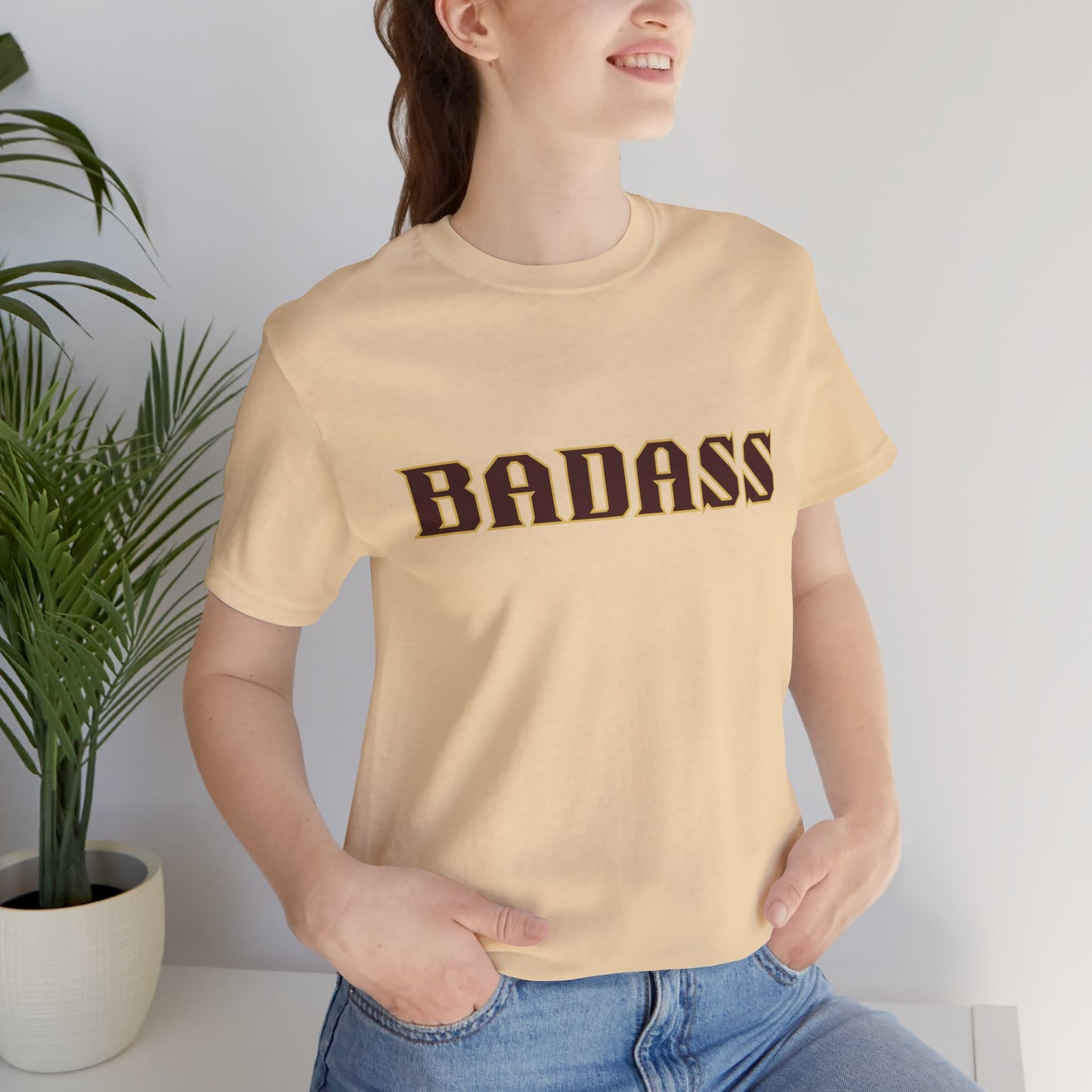 Badass Unisex Tee - Bold Gender Neutral Funny Attitude Shirt