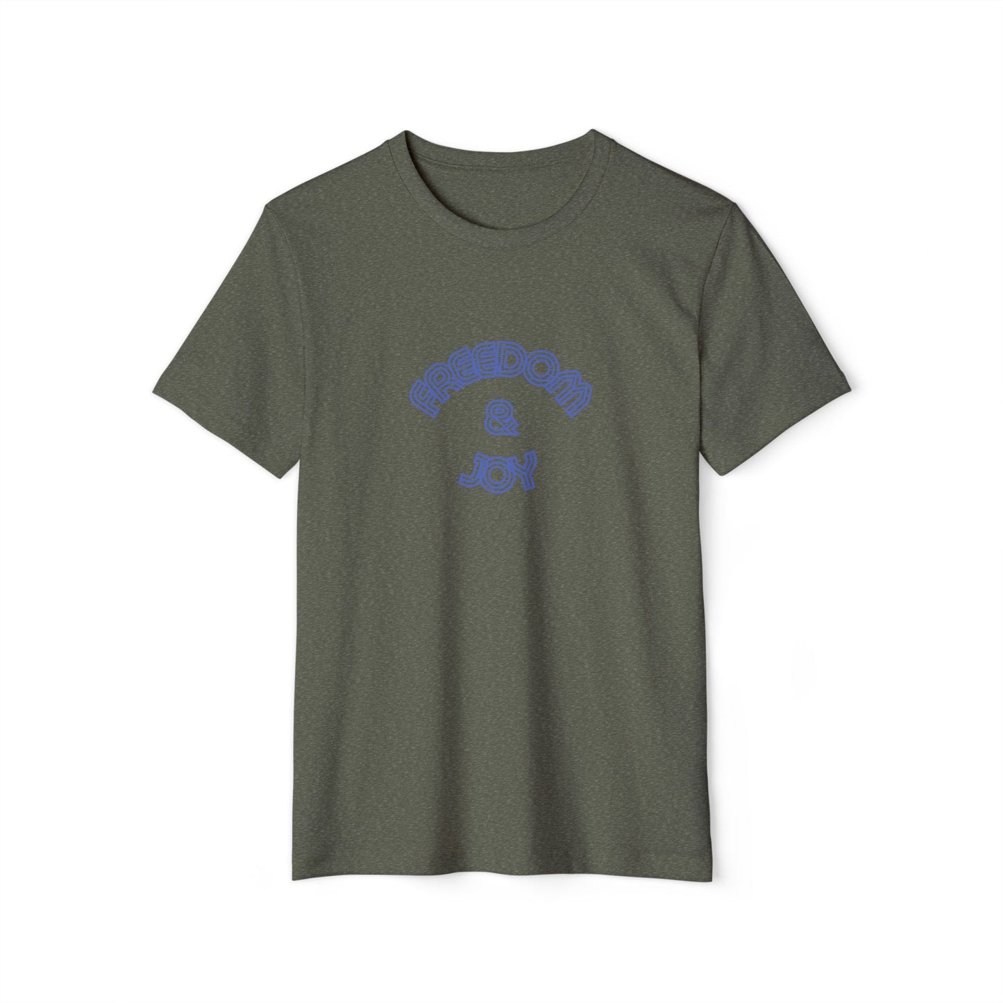 Freedom and Joy Unisex Recycled T-Shirt, Eco-Friendly Tee, Sustainable Clothing, Happy Graphic Shirt, Gender Neutral Fashion