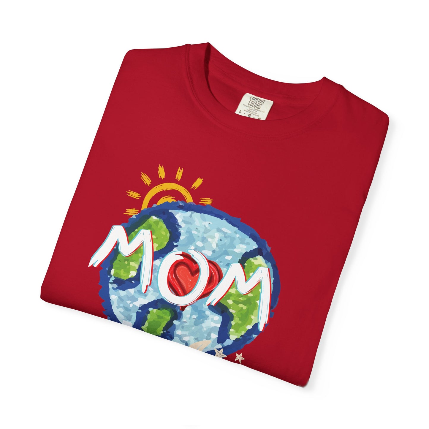 MOM Unisex Garment-Dyed T-shirt, Whole World, Sun, Moon & Stars, Heart, Love, Mothers Day, Gifts for Women, Comfy, Soft, Gender Neutral