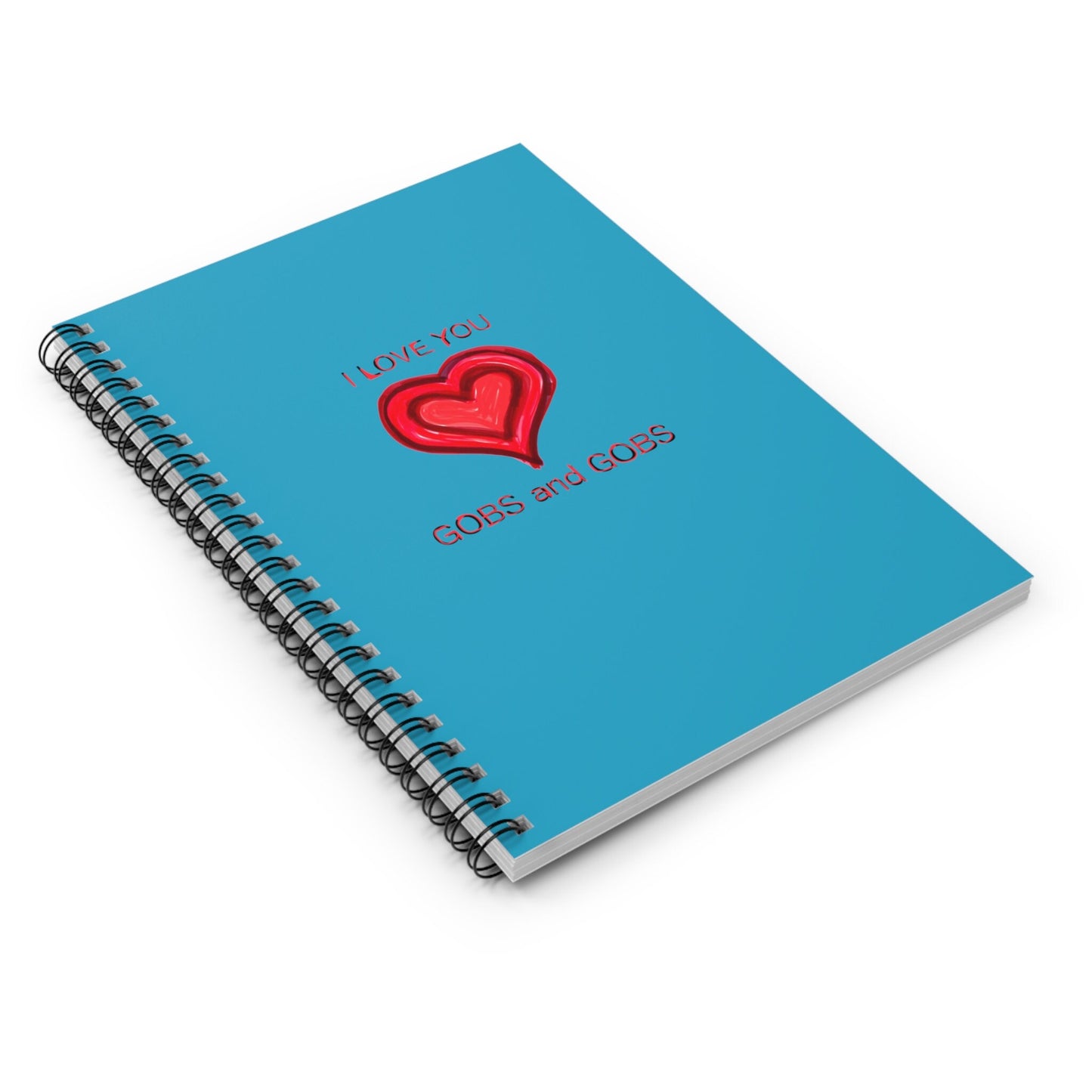 I Love You Gobs and Gobs Turquoise Spiral Notebook, Ruled Line, hearts, gender neutral, journal, teens, adults, kids, friends, Valentines