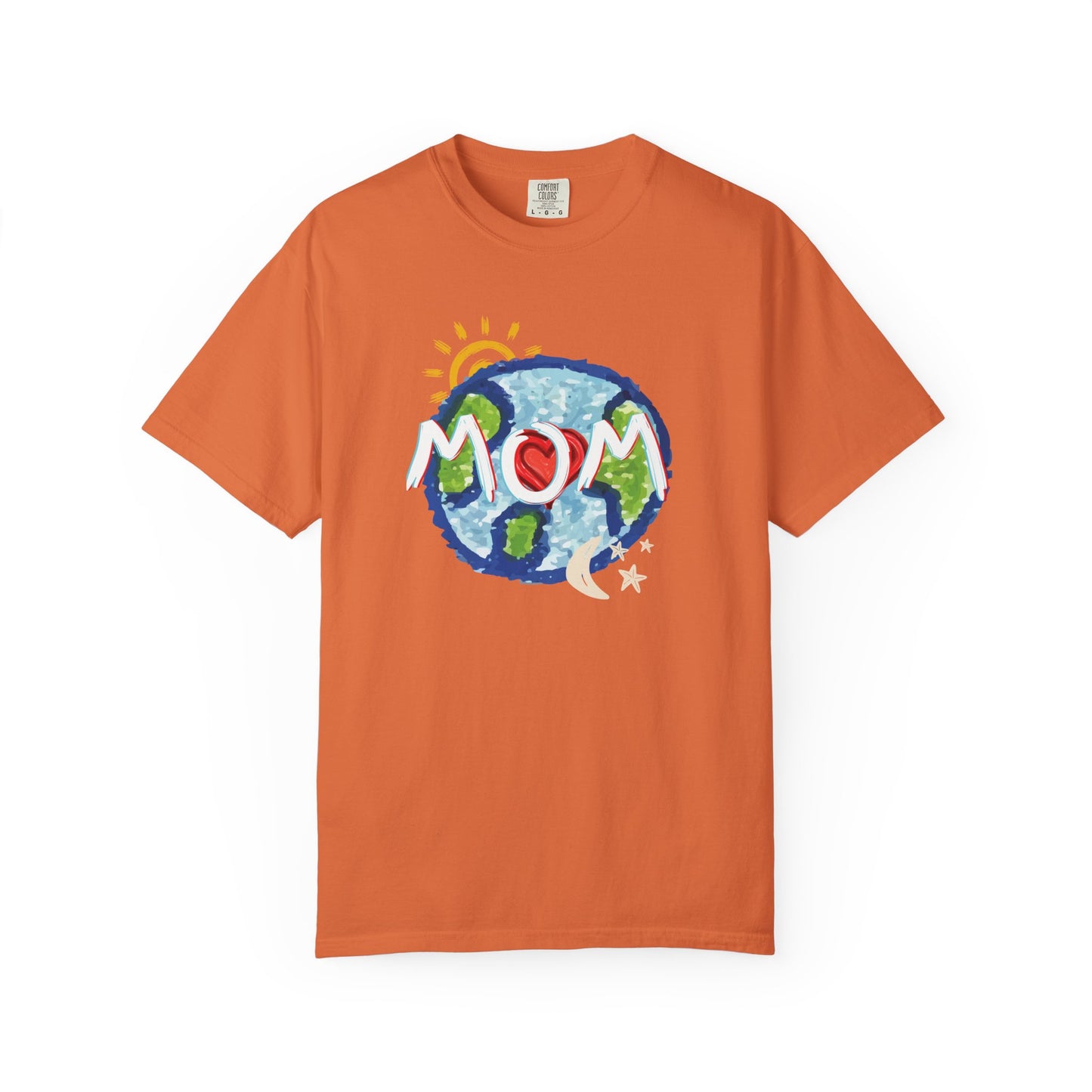 MOM Unisex Garment-Dyed T-shirt, Whole World, Sun, Moon & Stars, Heart, Love, Mothers Day, Gifts for Women, Comfy, Soft, Gender Neutral