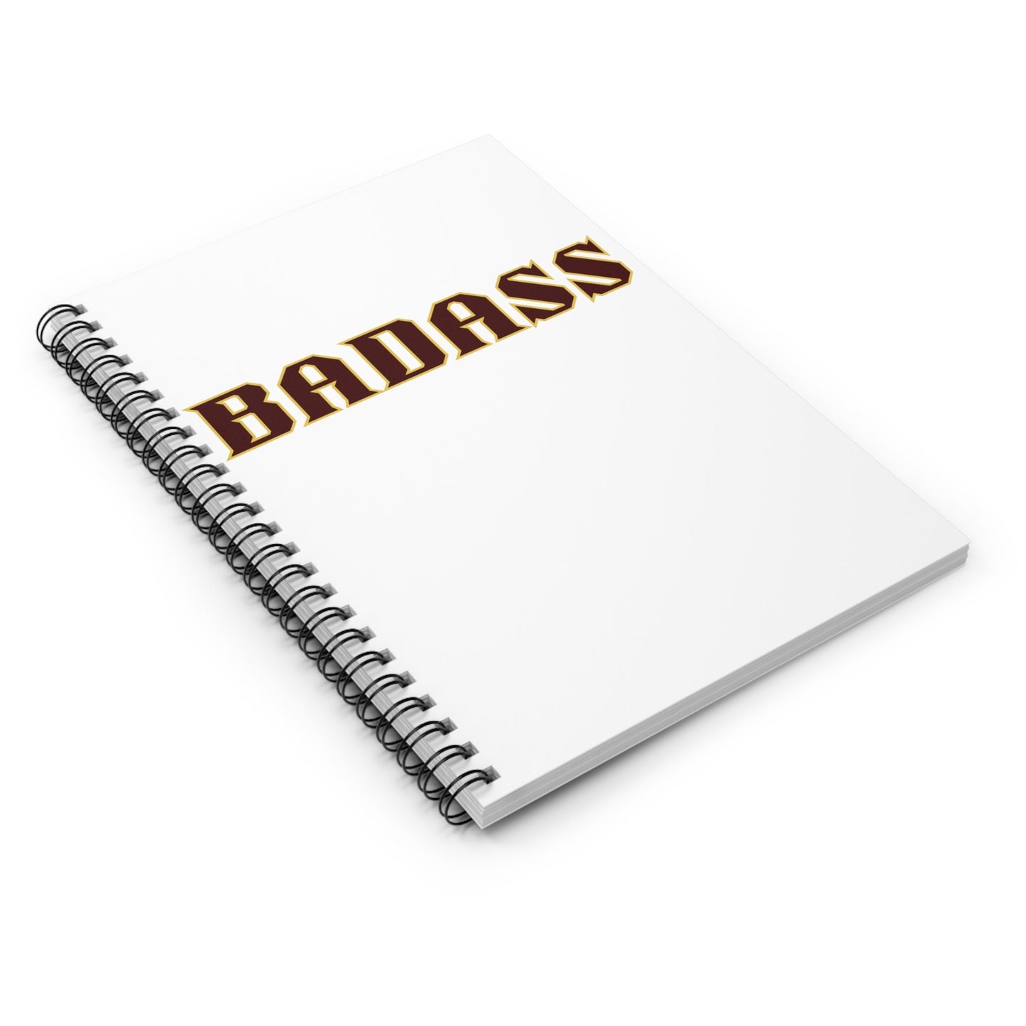 Badass White Spiral Notebook, Ruled Line, strong, confident, bold, empowered, gender neutral, journal, lists, gift, teens, adults, friends