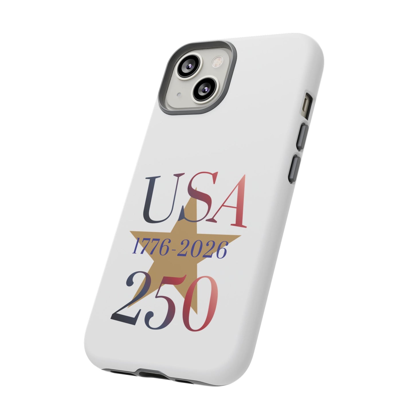USA 250 Phone Case — 1776–2026 Bicentennial Celebration Protective Case