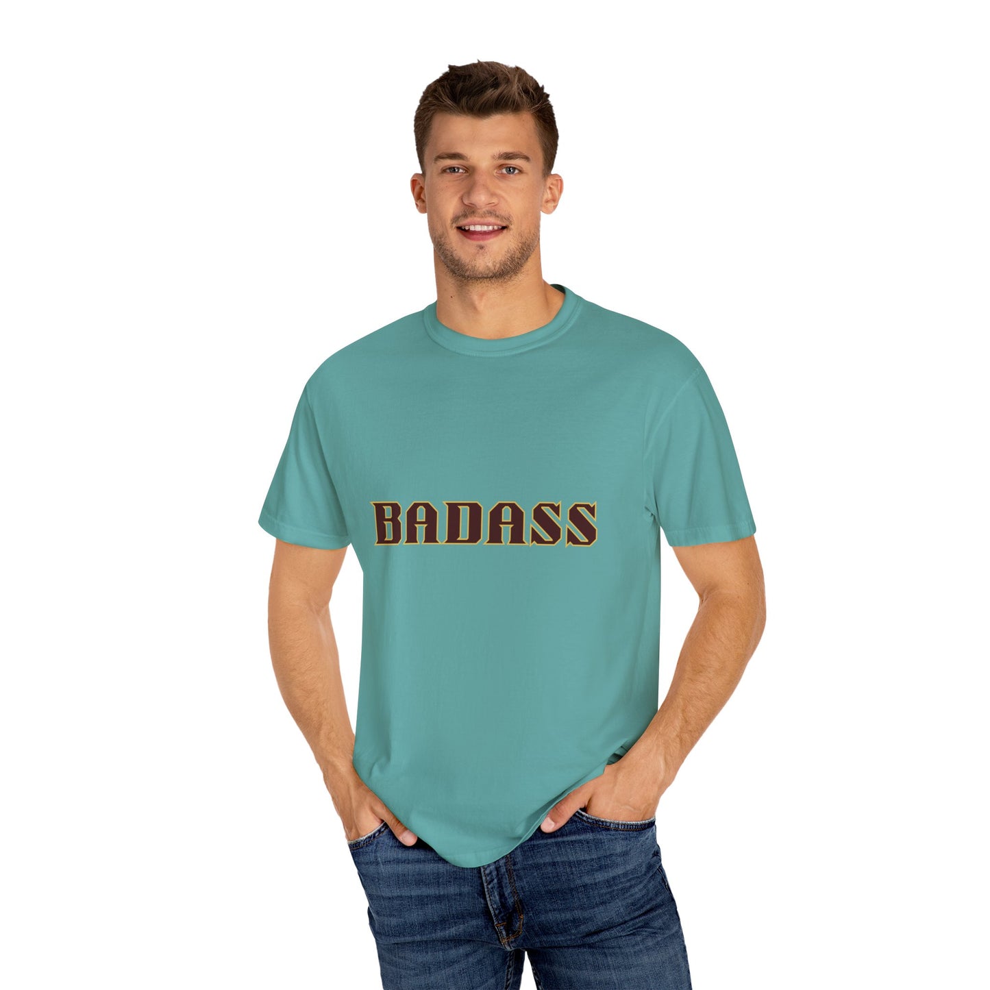 Badass Unisex Garment-Dyed T-shirt, strong, bold, confident, empowered, attitude, gender neutral, casual, relaxed, soft, preshrunk cotton