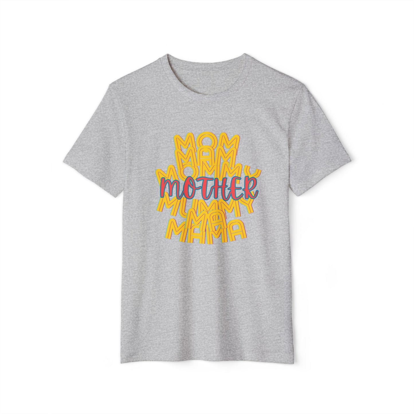 Mother Mama Unisex Recycled Organic T-Shirt, Eco-Friendly Mother's Day Gift, Gender-Neutral Tee, Sustainable Mom Shirt, Earth Day Apparel