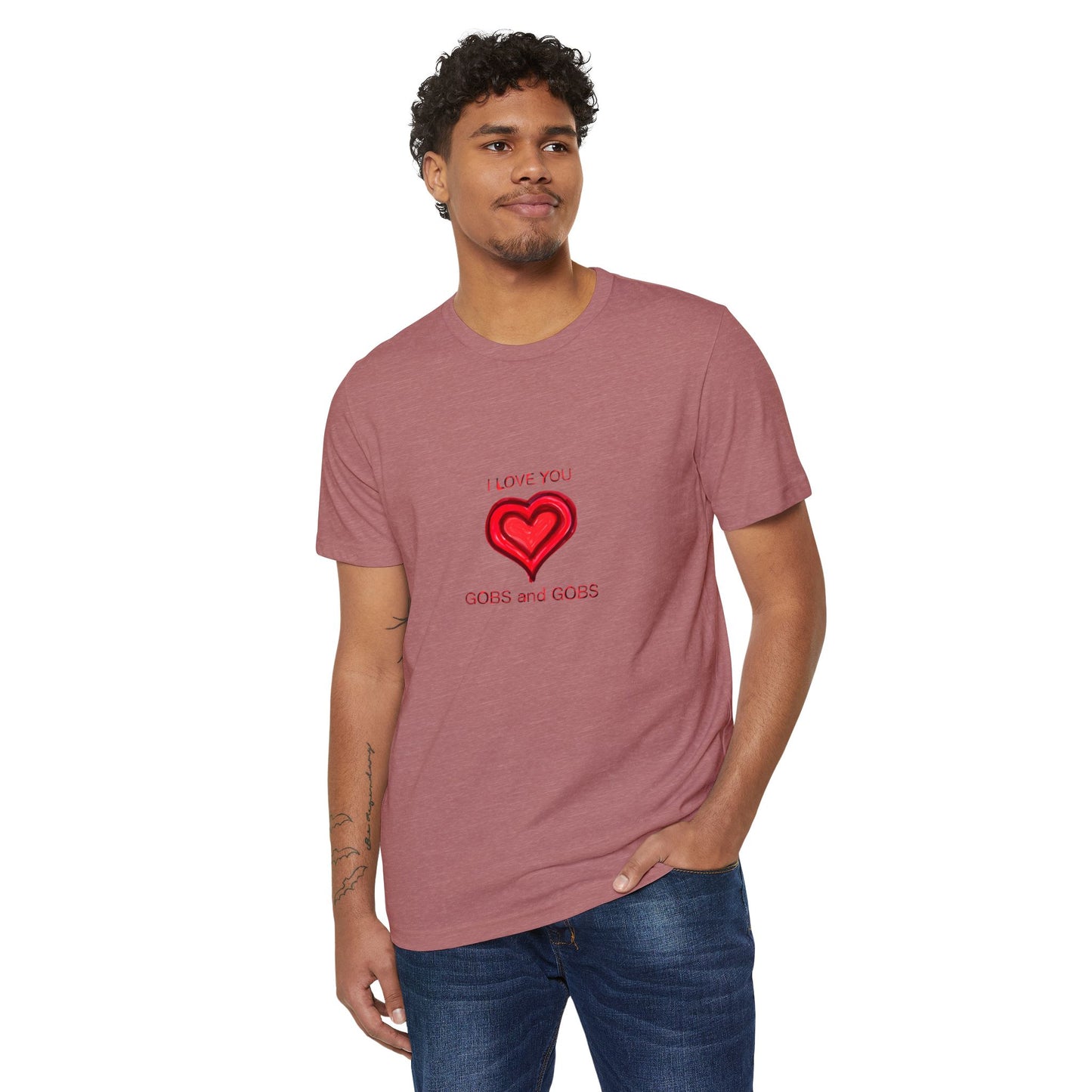 I Love You Gobs & Gobs Heart Recycled T-Shirt, Unisex Tee, Sustainable Organic Shirt, Eco Friendly Valentine's Gift, Heart Print Graphic Top