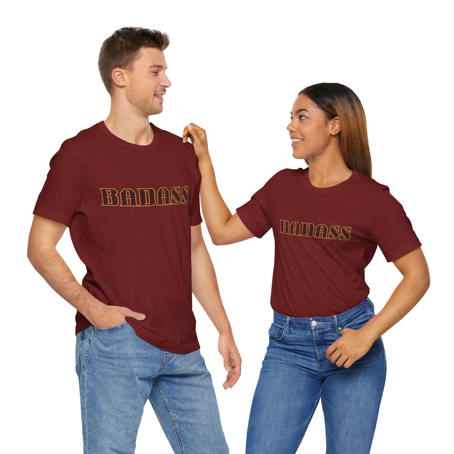 Badass Unisex Tee - Bold Gender Neutral Funny Attitude Shirt