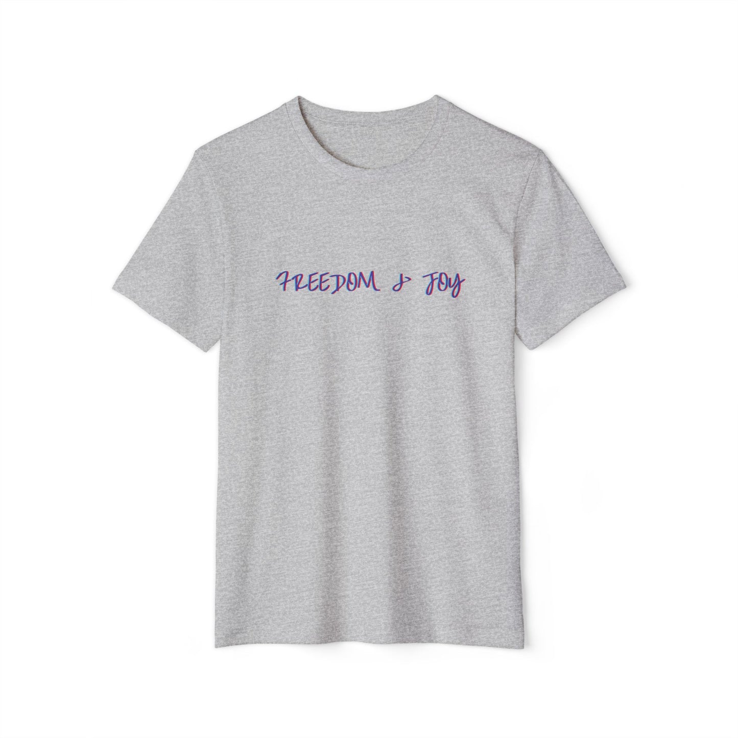 Freedom and Joy Sustainable T-Shirt, Eco-Friendly Gender Neutral Tee, Organic Cotton Shirt, Earth-Friendly Graphic Top, Environmentalist