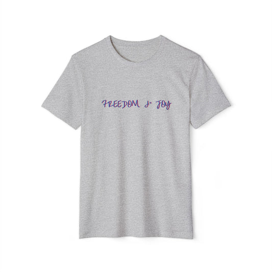 Freedom and Joy Sustainable T-Shirt, Eco-Friendly Gender Neutral Tee, Organic Cotton Shirt, Earth-Friendly Graphic Top, Environmentalist