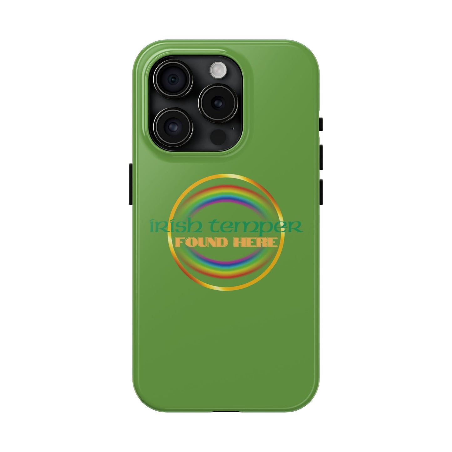 Green Irish Temper Found Here Tough Phone Cases, iPhone & Samsung cases, wireless charging, gifts, St Patricks Day, Birthday, Christmas