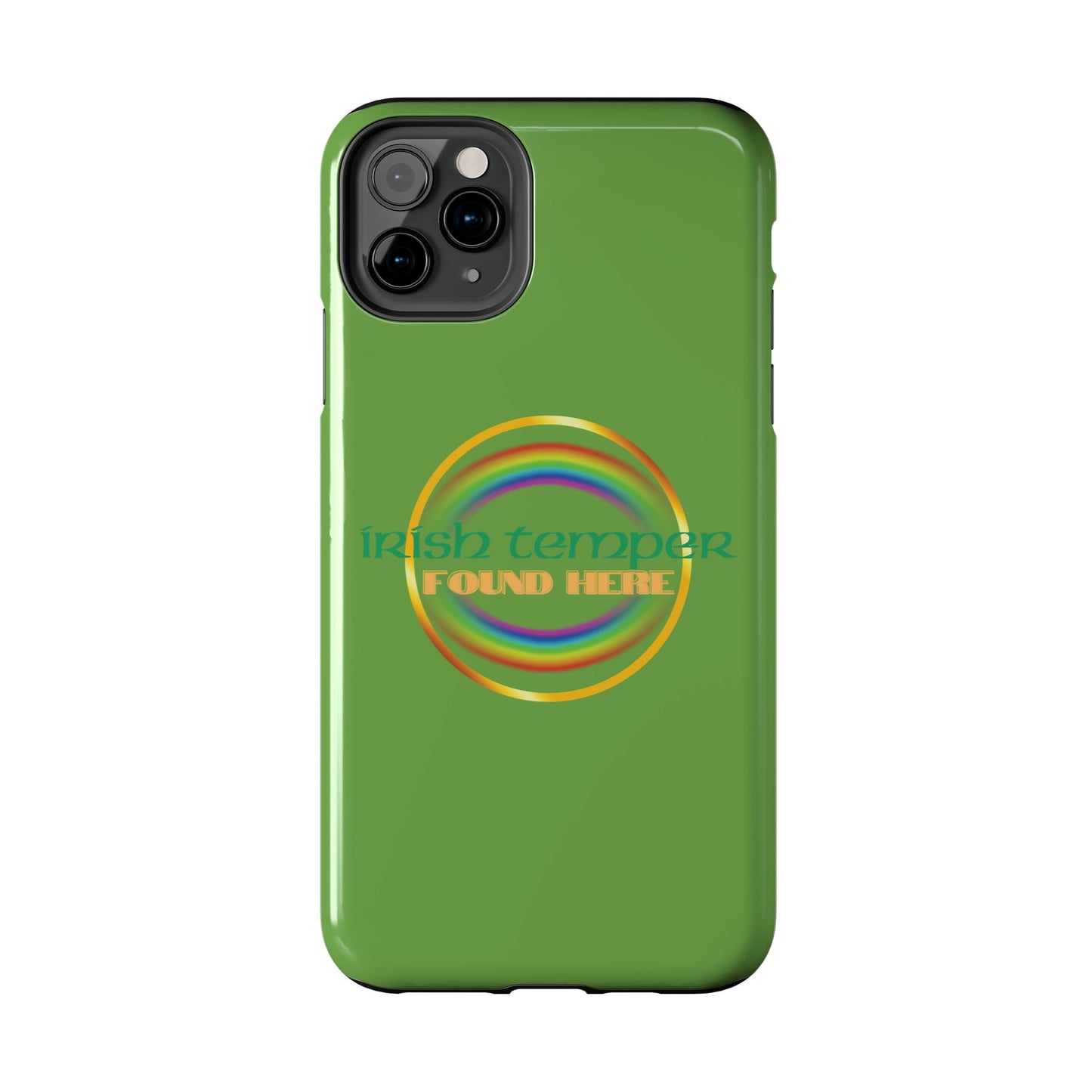 Green Irish Temper Found Here Tough Phone Cases, iPhone & Samsung cases, wireless charging, gifts, St Patricks Day, Birthday, Christmas