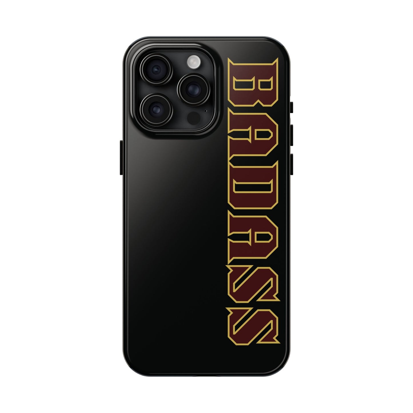 Badass Tough Phone Cases, iPhone & Samsung cases, wireless charging, empowered, strong, snarky, funny, gifts for women, gifts for men
