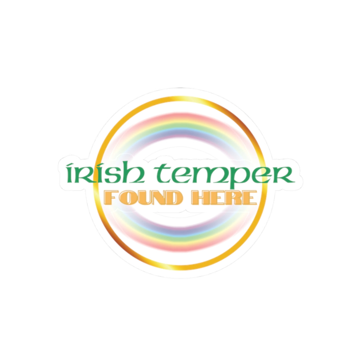 Irish Temper Found Here Kiss Cut Sticker, attitude, funny, gender neutral, gift, St Patricks Day, Christmas, water bottle, transparent white
