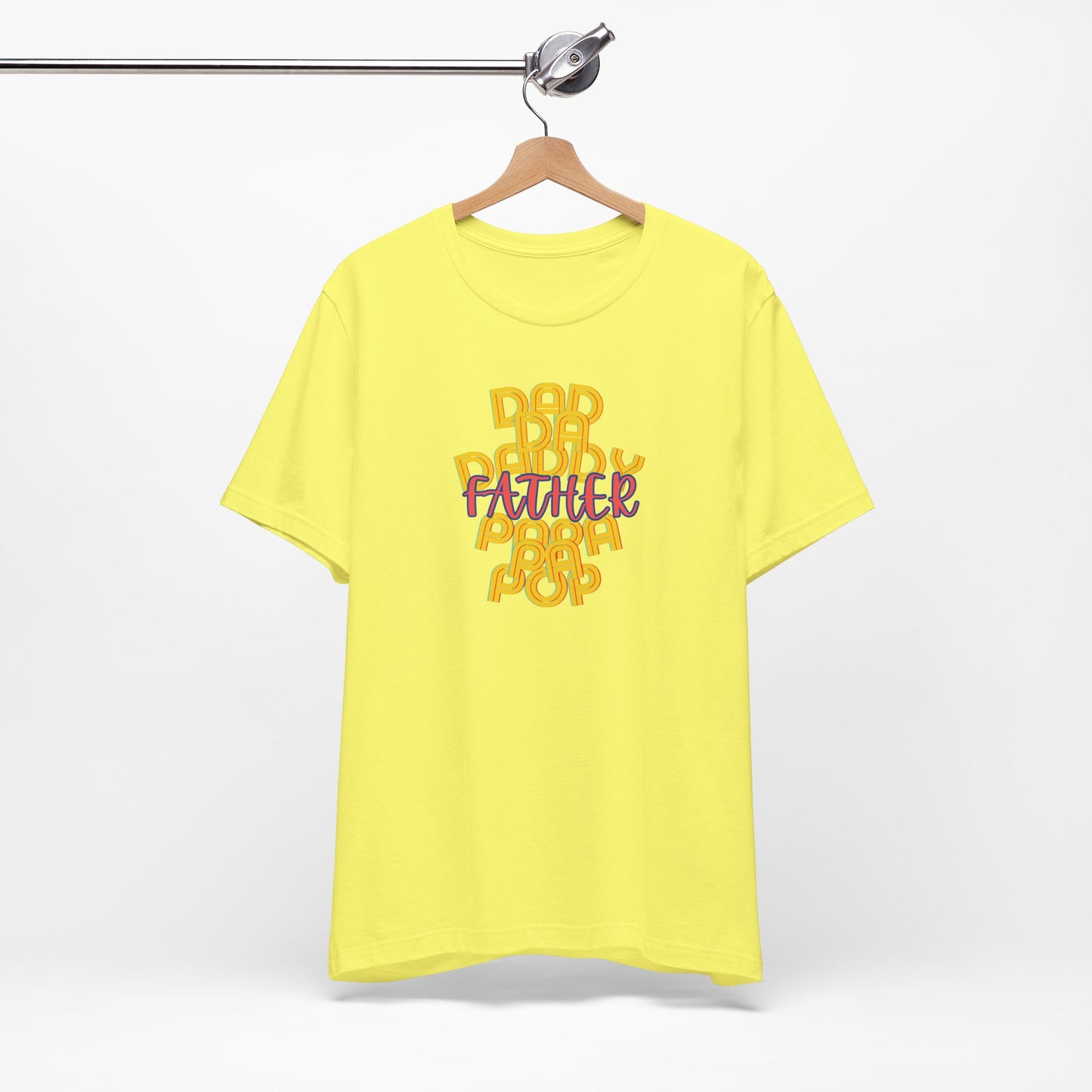 Father Unisex Tee - Dad Da Daddy Pop Pa Papa, Fathers Day Gifts