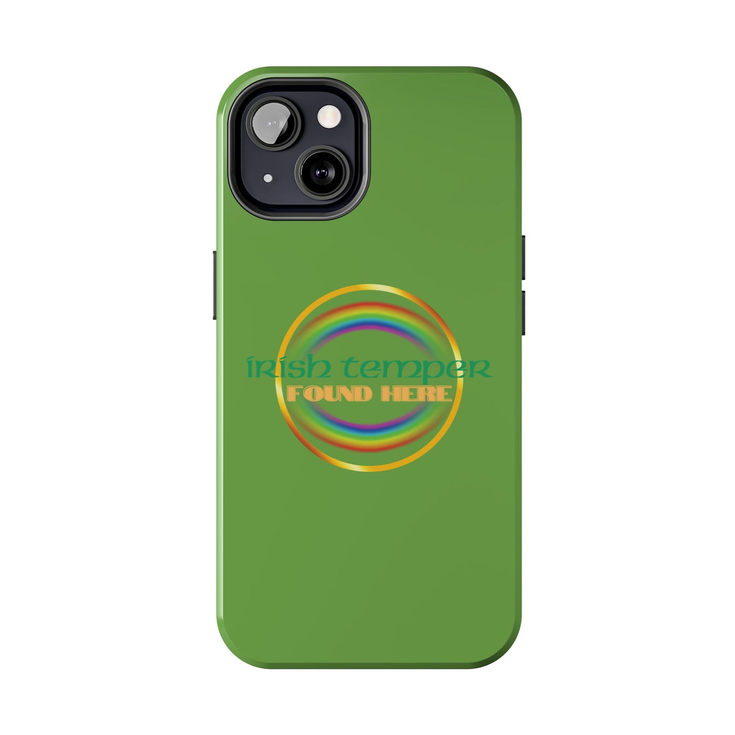 Green Irish Temper Found Here Tough Phone Cases, iPhone & Samsung cases, wireless charging, gifts, St Patricks Day, Birthday, Christmas