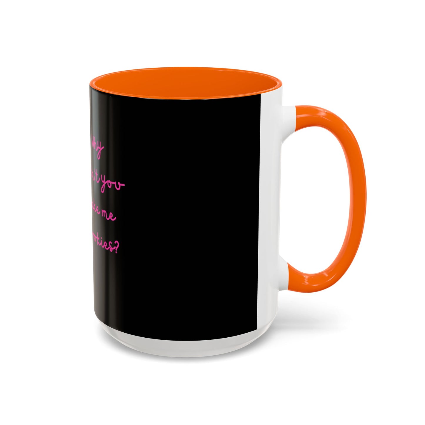 Why Didnt You Bake Me Cookies Coffee Mug, Gender Neutral, All Ages, Under 20 Bucks, Funny, Silly, Ceramic, BPA-Free, Gift, Men, Women, Kids