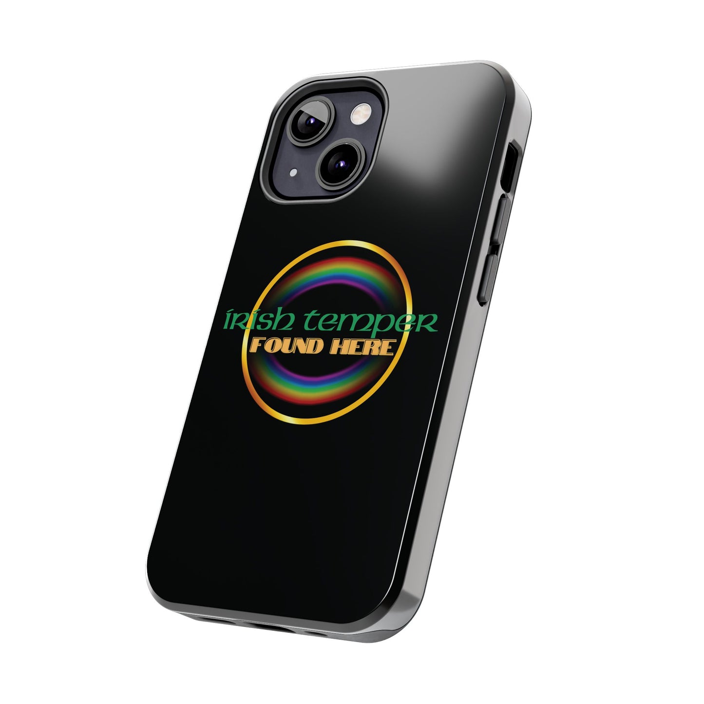 Irish Temper Found Here Black Tough Phone Cases, iPhone & Samsung cases, wireless charging, gifts, St Patricks Day, Birthday, Christmas