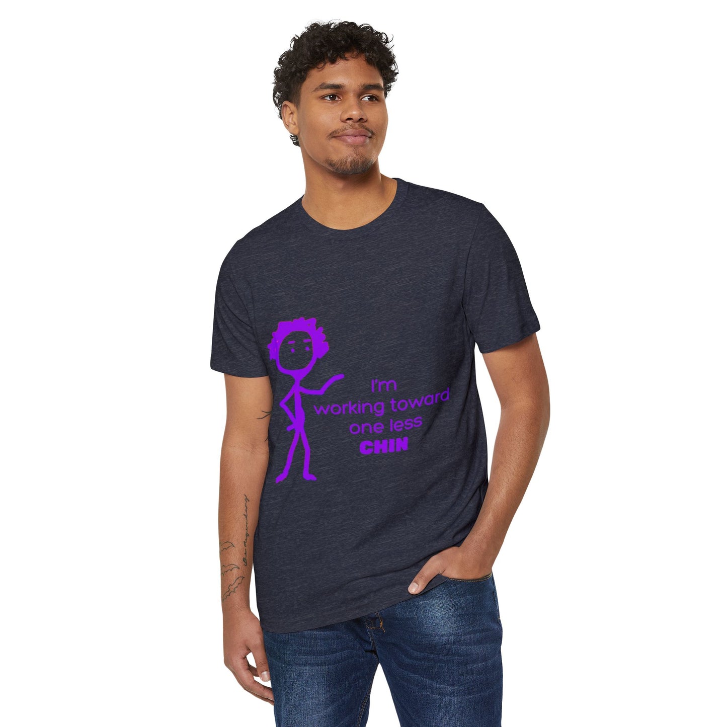 One Less Chin Eco-Friendly Tee, Recycled Organic Shirt, Unisex Upcycled Top, Funny Fitness Quote Apparel, Sustainable