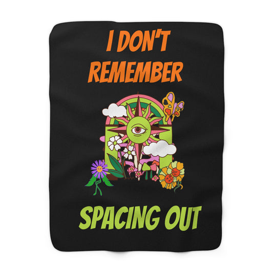 I Dont Remember Spacing Out Sherpa Fleece Blanket, Graphic Art, Funny, Space Cadet, Gender Neutral Decor, Throw, Cozy, Gift, Soft, Warm