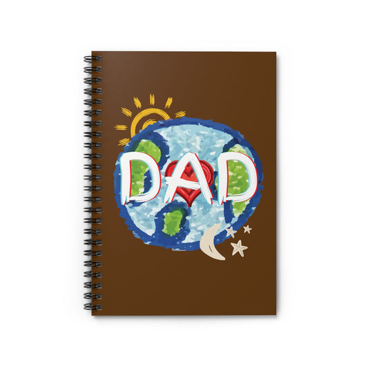 DAD Brown Spiral Notebook, Ruled Line, Whole World, Sun, Moon & Stars, Heart, Love, Fathers Day, Gifts for Men, Writing, Journal, Paper