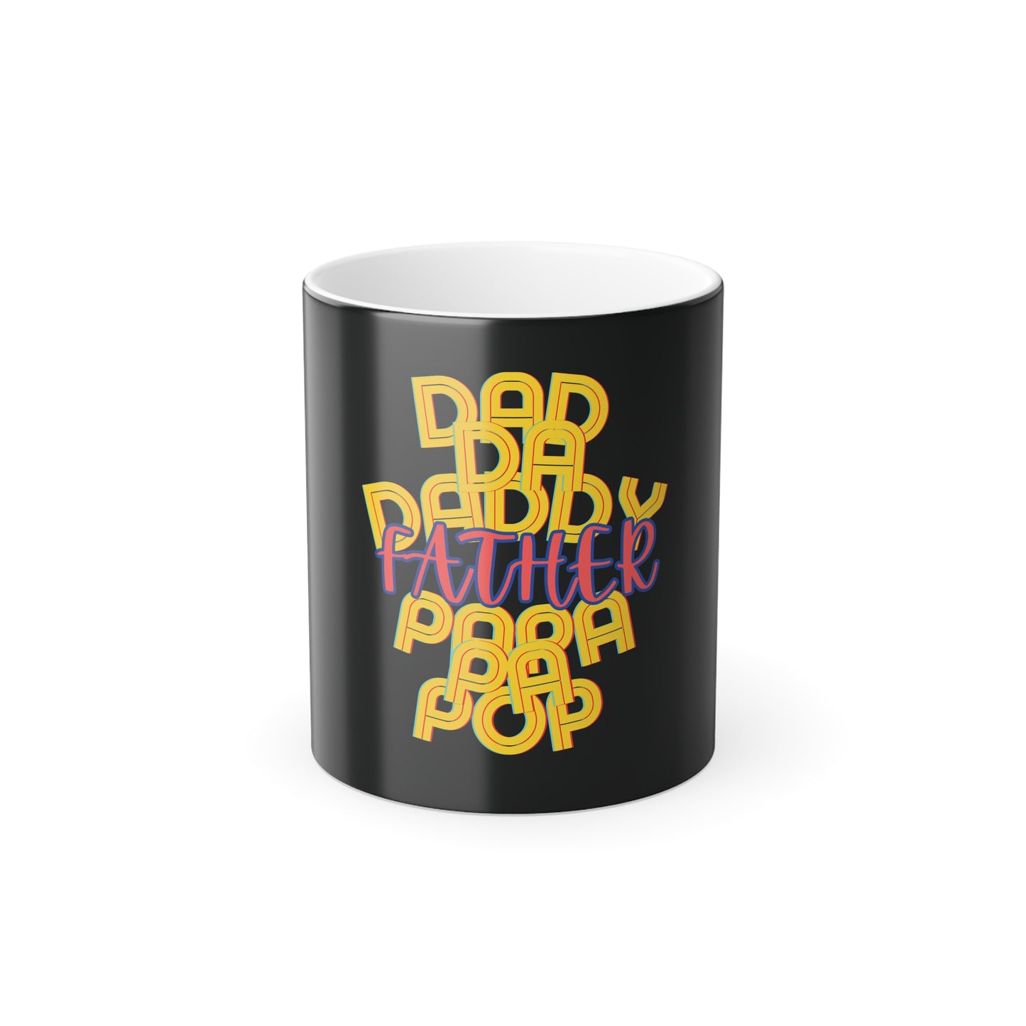 Father Color Morphing Mug 11oz - Gifts for Men, Fathers Day, Heat Reactive - Dad Da Daddy Pop Pa Papa