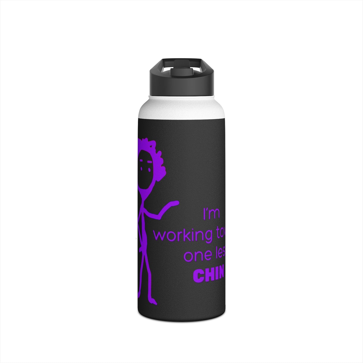 Im Working Toward One Less Chin Stainless Steel Water Bottle, Funny, Exercise, Aging, Eco Friendly, Gender Neutral, Men, Women, Gifts