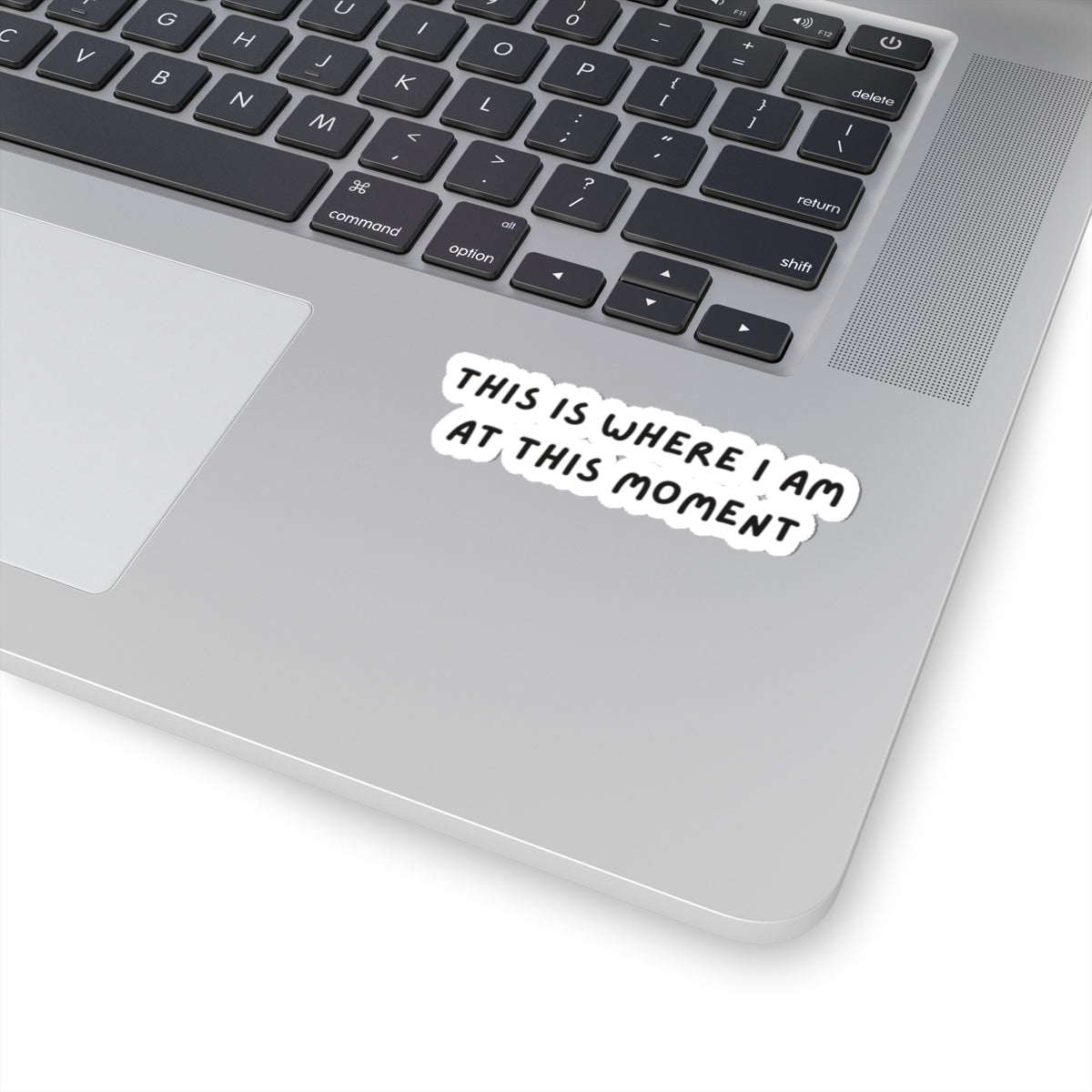 Kiss-Cut Stickers - This is where I am at this moment black sticker, Travel Sticker, Adventure, Wanderlust Sticker, Laptop Decal, Journal