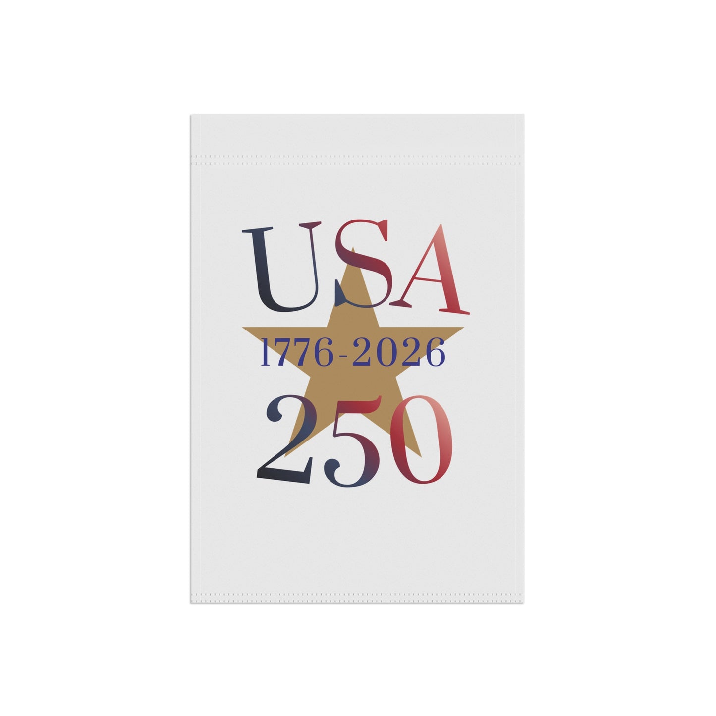 USA 250 Garden Flag – 1776–2026 Bicentennial Patio Banner