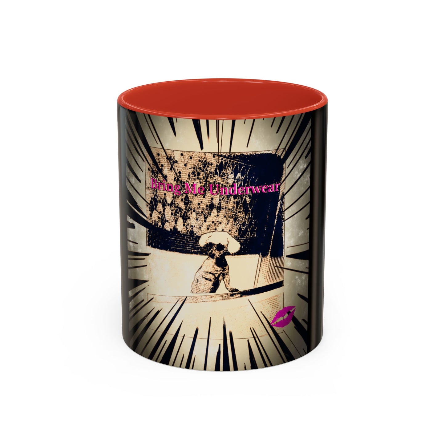 Coffee Mug - Bring Me Underwear, Dog Funny Gift For Women Friends Sarcastic