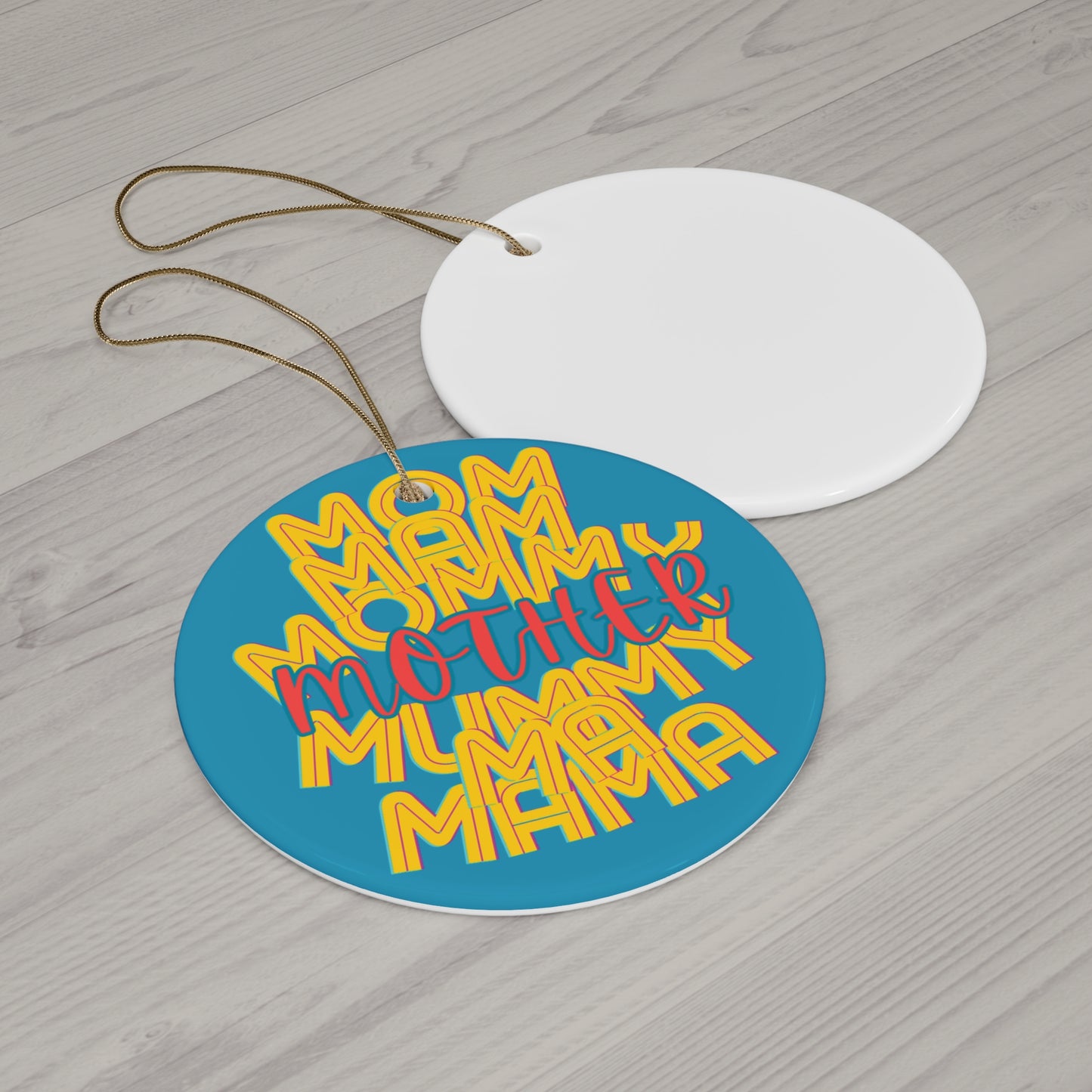 Mother Hanging Ceramic Ornament, Mom Mommy Ma Mam Mama Mummy, Circle Snowflake Heart Star, Christmas Tree, Holiday, Mothers Day, Gifts