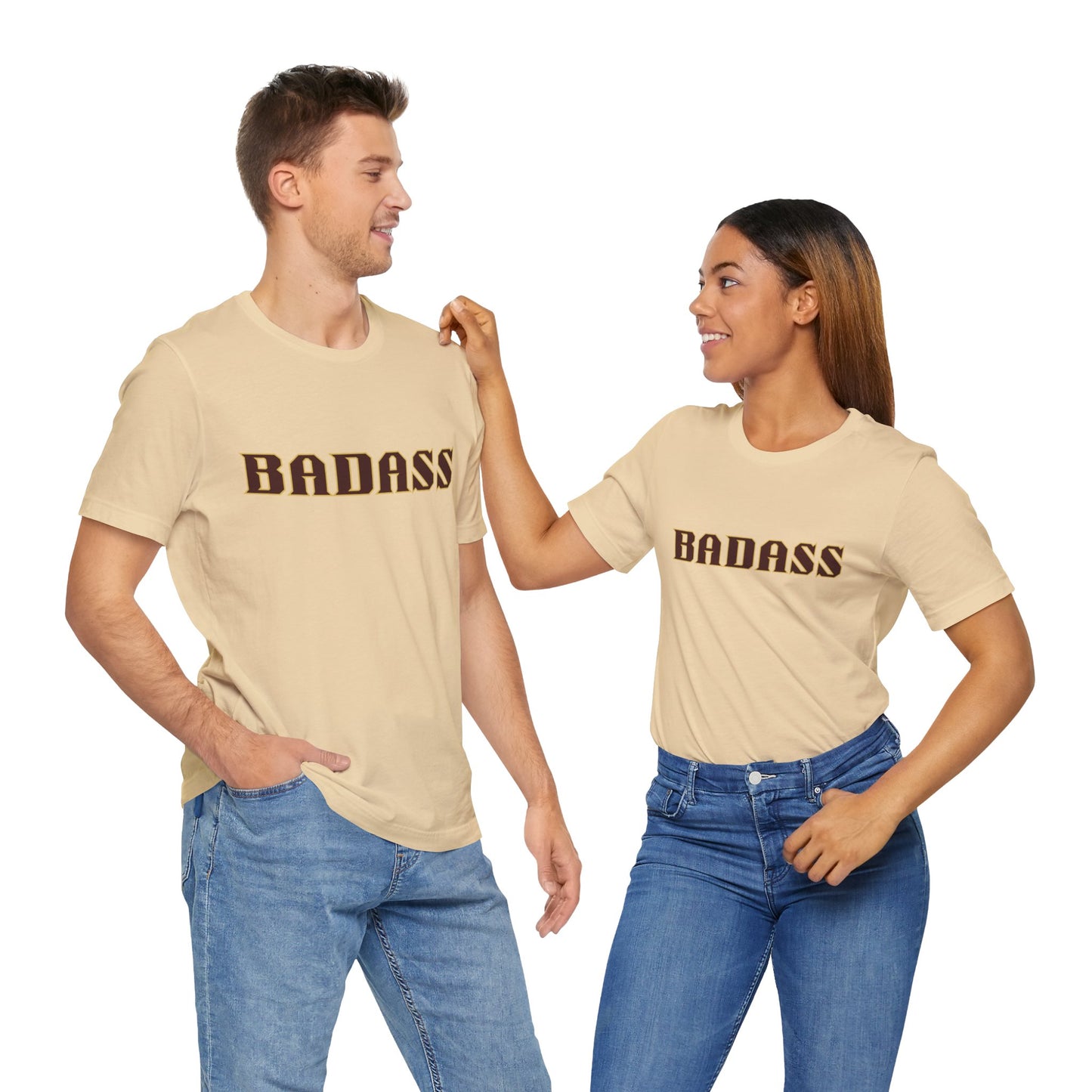 Badass Unisex Tee - Bold Gender Neutral Funny Attitude Shirt