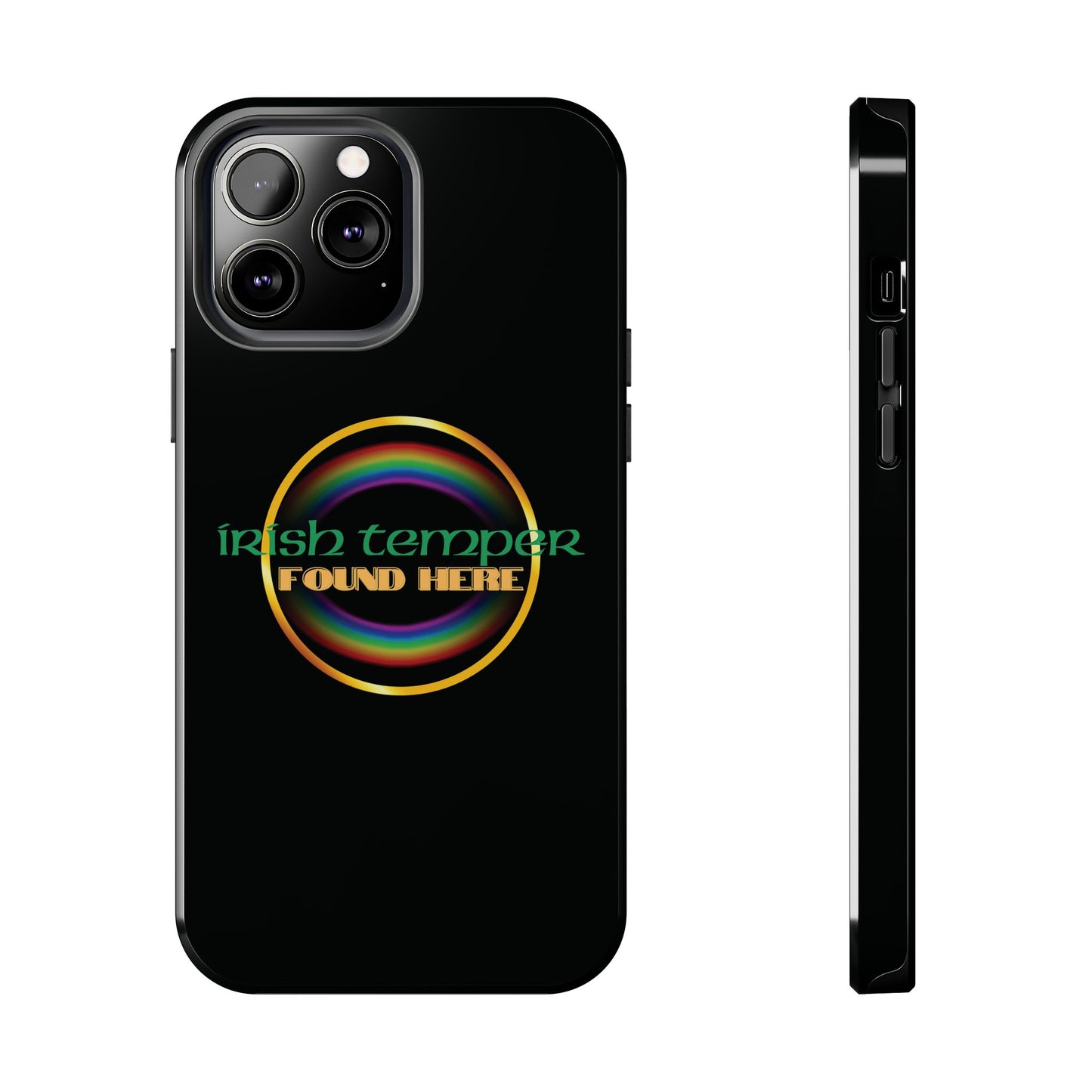 Irish Temper Found Here Black Tough Phone Cases, iPhone & Samsung cases, wireless charging, gifts, St Patricks Day, Birthday, Christmas
